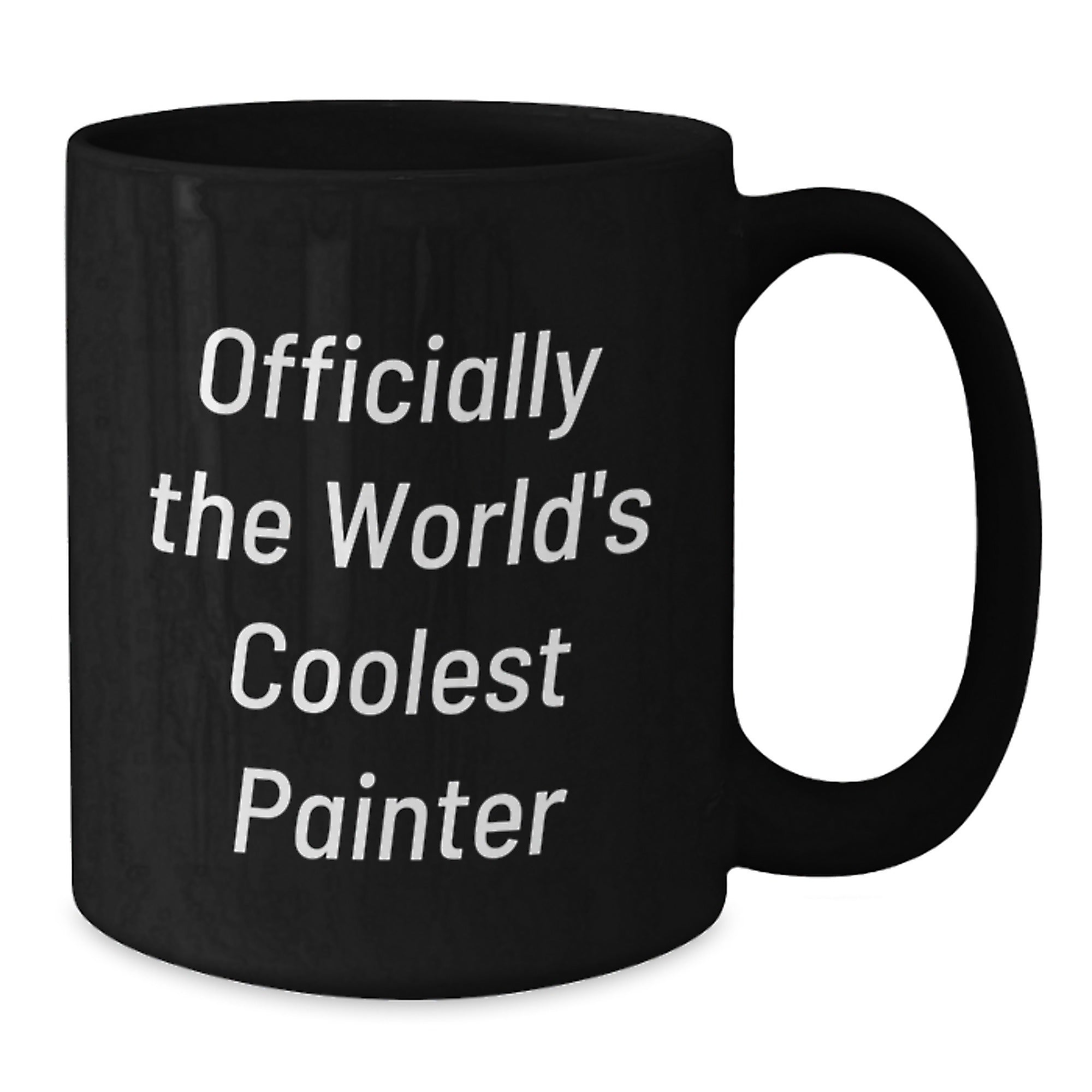 Funny Painter Gifts from Friends for Graduation - Officially The World's Coolest Painter Black Coffee Mug, 11oz or 15oz, Microwave and Dishwasher Safe - Additional