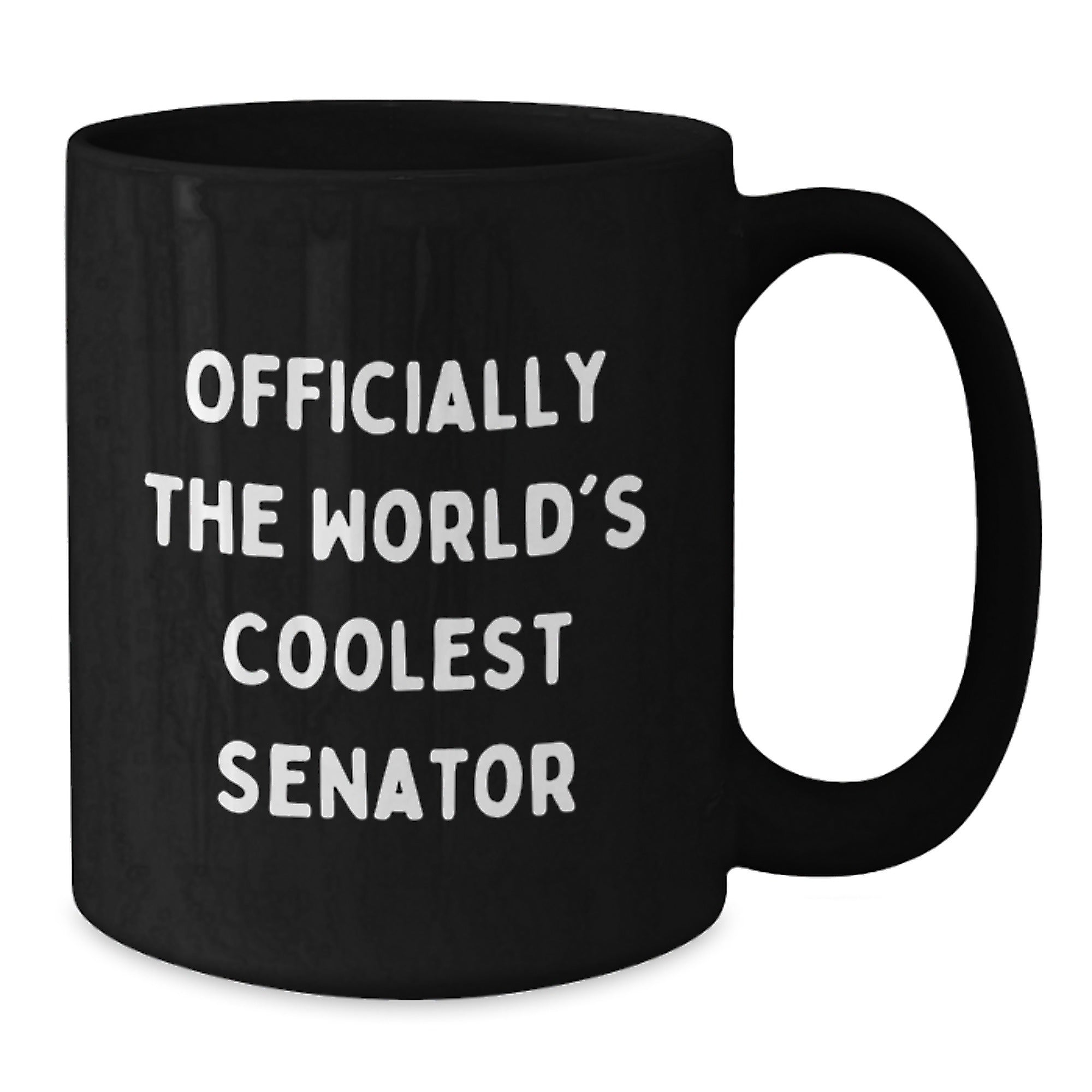 Funny Senator Gifts from Men for Birthday Unique Senator Coffee Mugs - 'Officially The World's Coolest Senator' Quote, Black Coffee Mug, 11oz or 15oz, Microwave and Dishwasher Safe - Additional