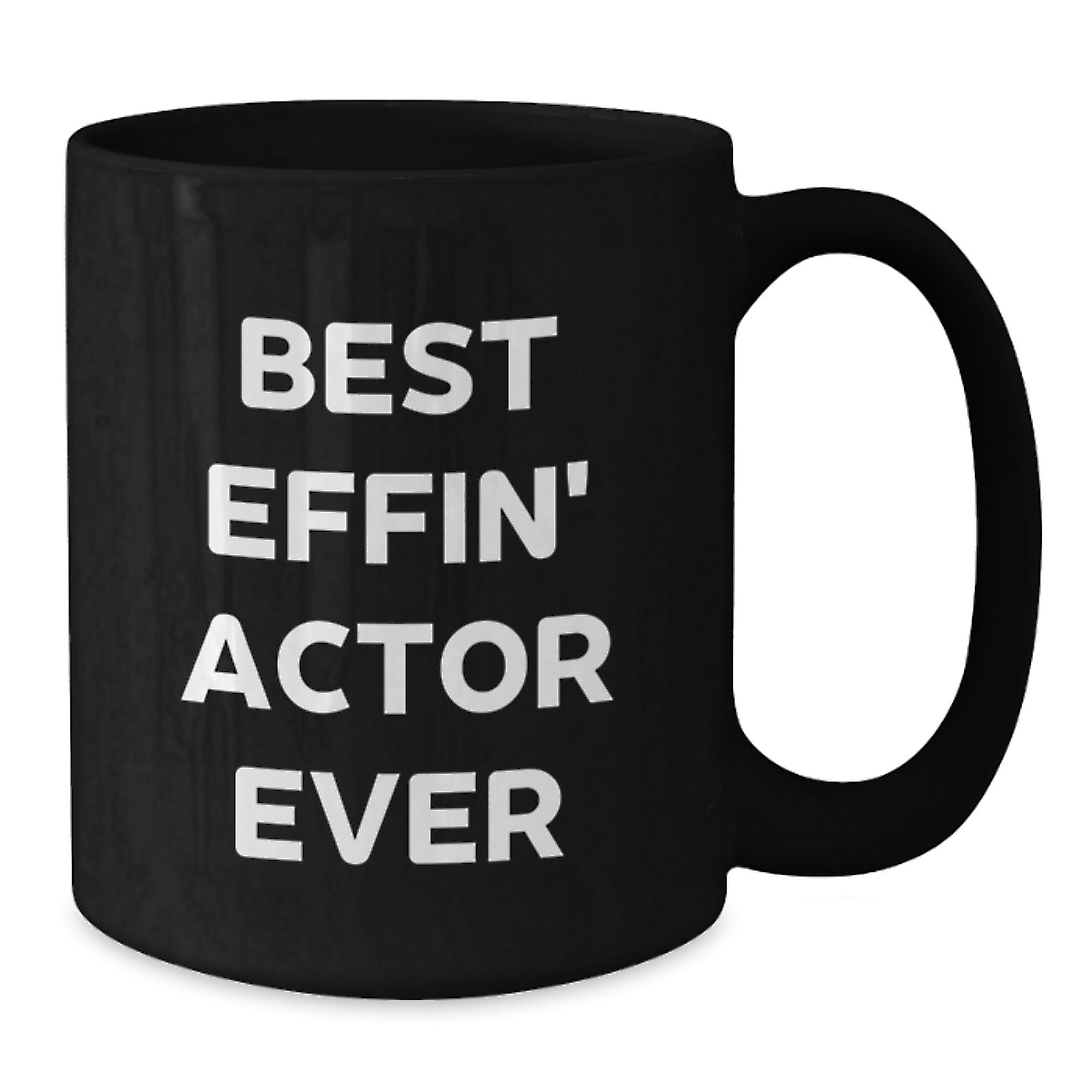 Funny Actor Gifts for Him - Best Effin' Actor Ever Quote Black Coffee Mug, Graduation Unique Gifts for Men from Friends - Additional