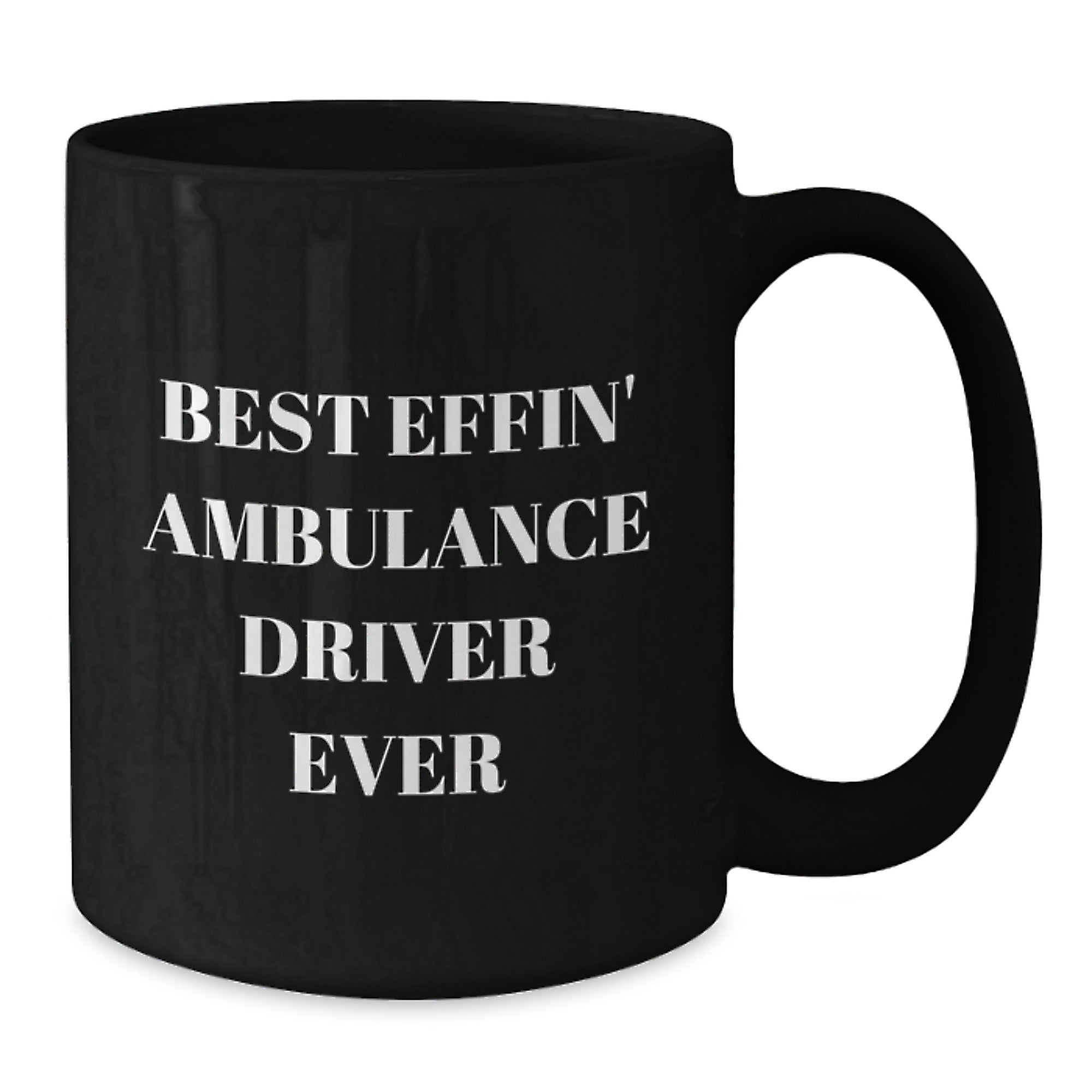 Funny Ambulance Driver Gifts for Men from Friends, Black Coffee Mug with 'Best Effin' Ambulance Driver Ever' Quote, Graduation Unique Gifts for Ambulance Driver Lovers - Additional