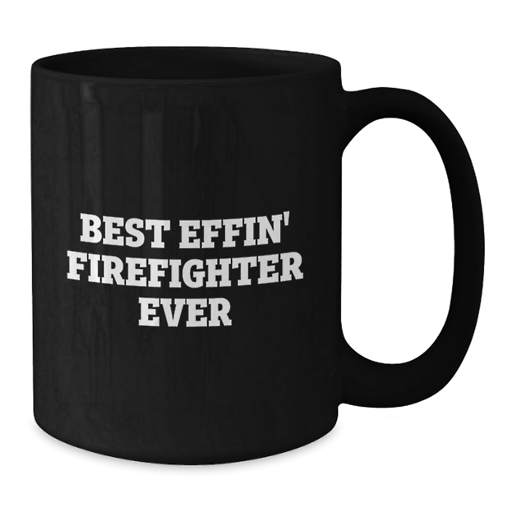 Firefighter Gifts Funny Best Effin' Firefighter Ever Black Coffee Mug for Men or Women Graduation Unique Gifts from Family - Additional