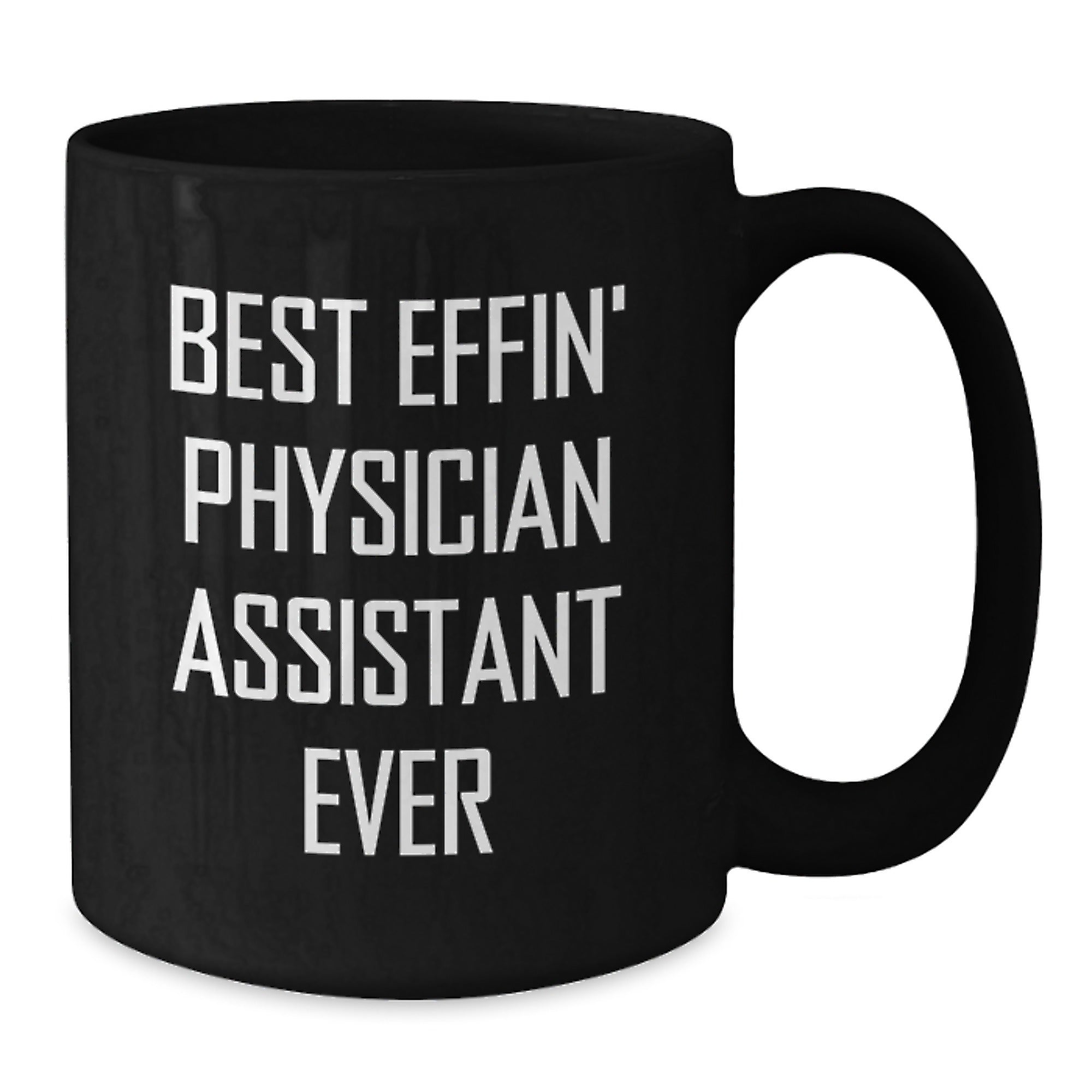 Funny Physician Assistant Gifts - Best Effin' PA Ever Black Coffee Mug for Graduation from Friends - Additional