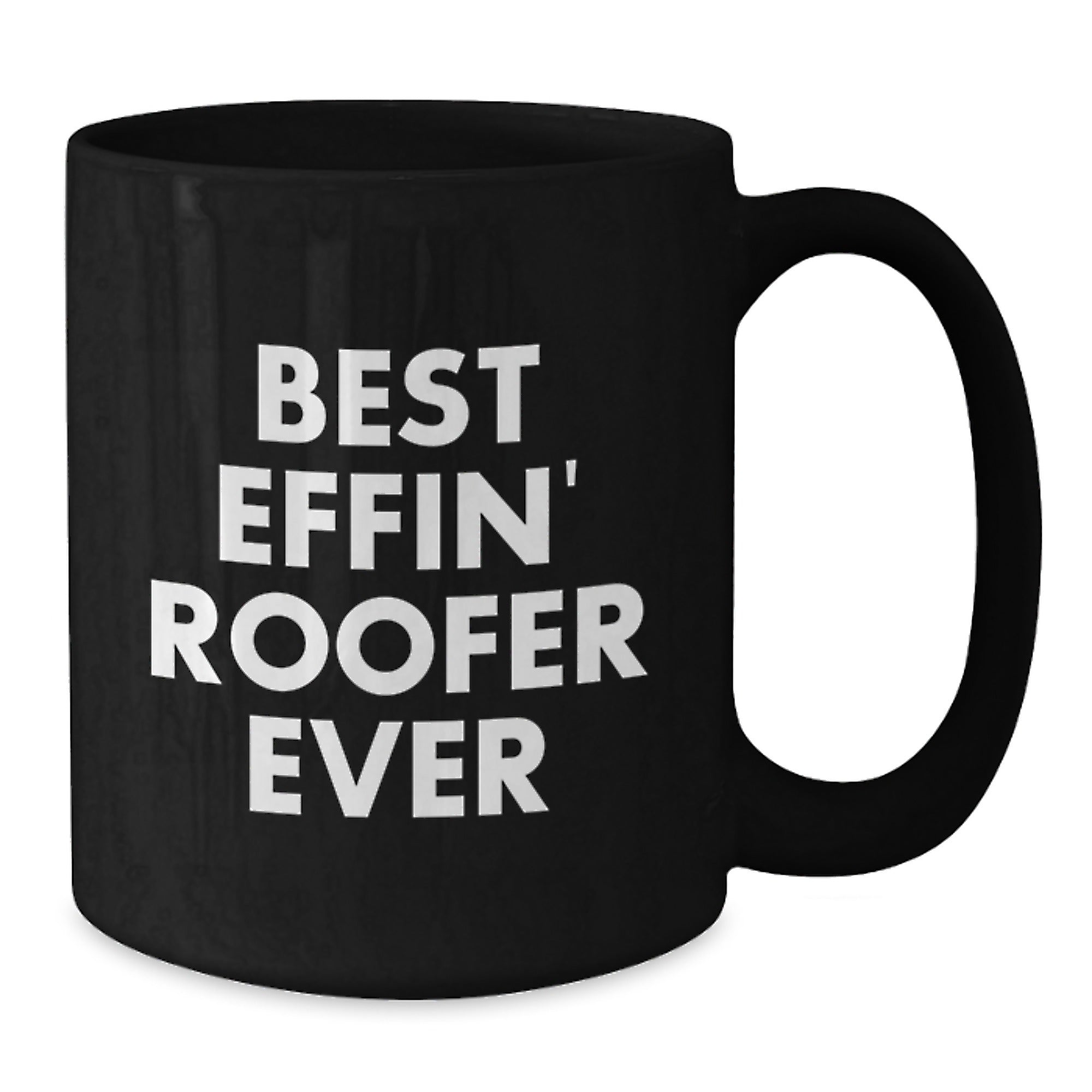 Funny Roofer Gifts for Men, Best Effin' Roofer Ever Black Coffee Mug, Christmas Unique Presents from Family - Additional