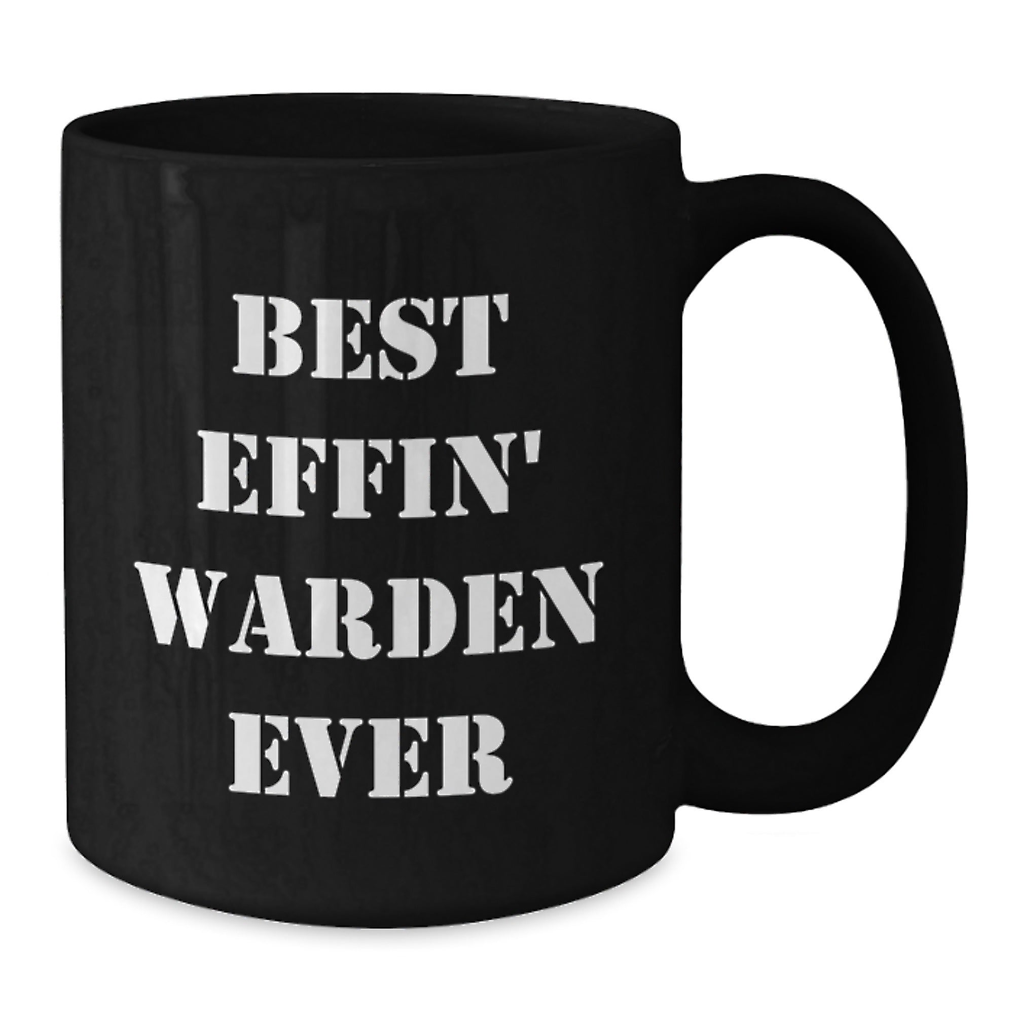 Funny Warden Gifts from Friends - Best Effin' Warden Ever Black Coffee Mug for Birthday Unique Gifts, Warden Lovers, and Best Warden Ever - Additional