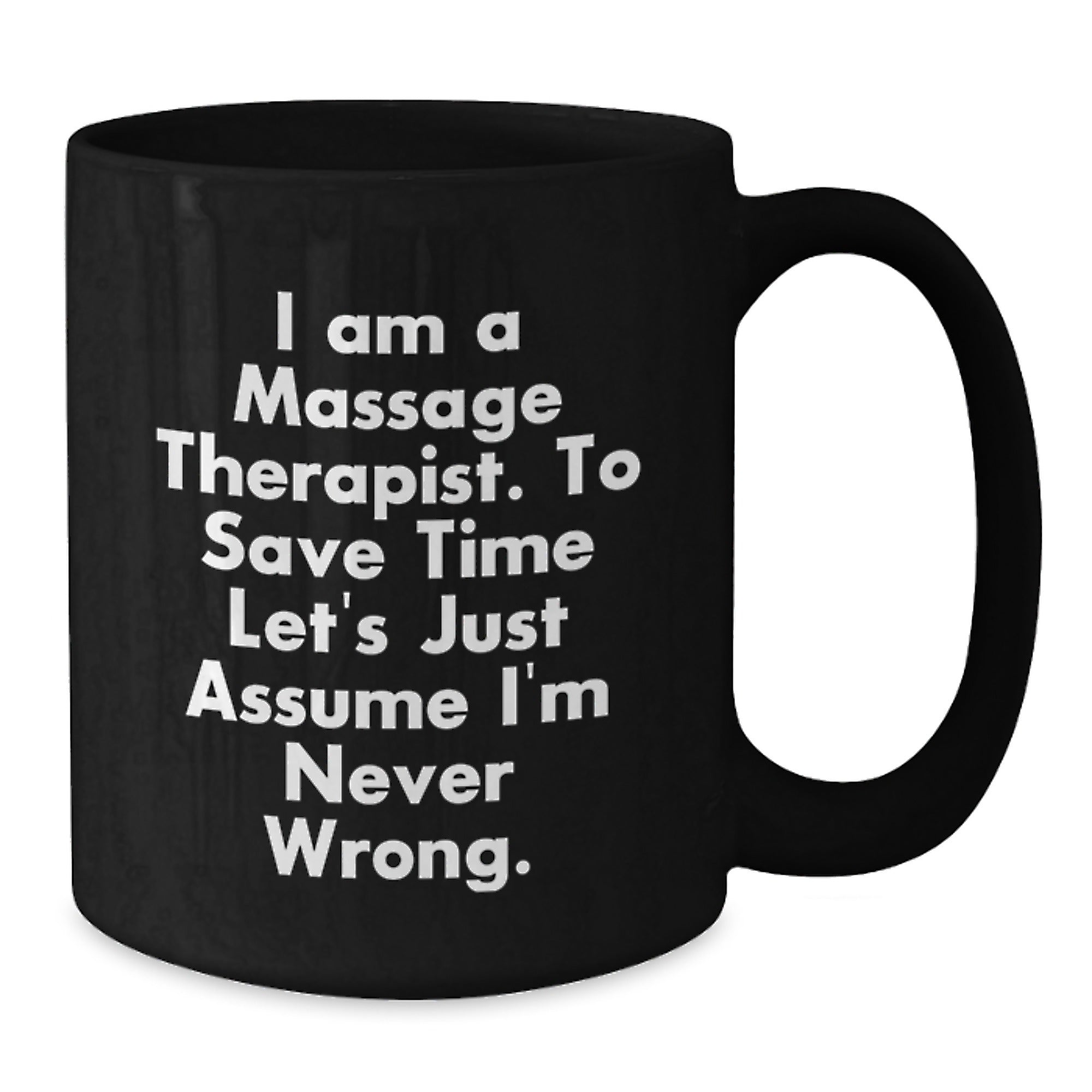 Funny Quote for Massage Therapist Gifts, Black Coffee Mug, Gifts from Friends and Family, Unique Christmas Memorable Presents for Massage Therapist Men and Women - Additional