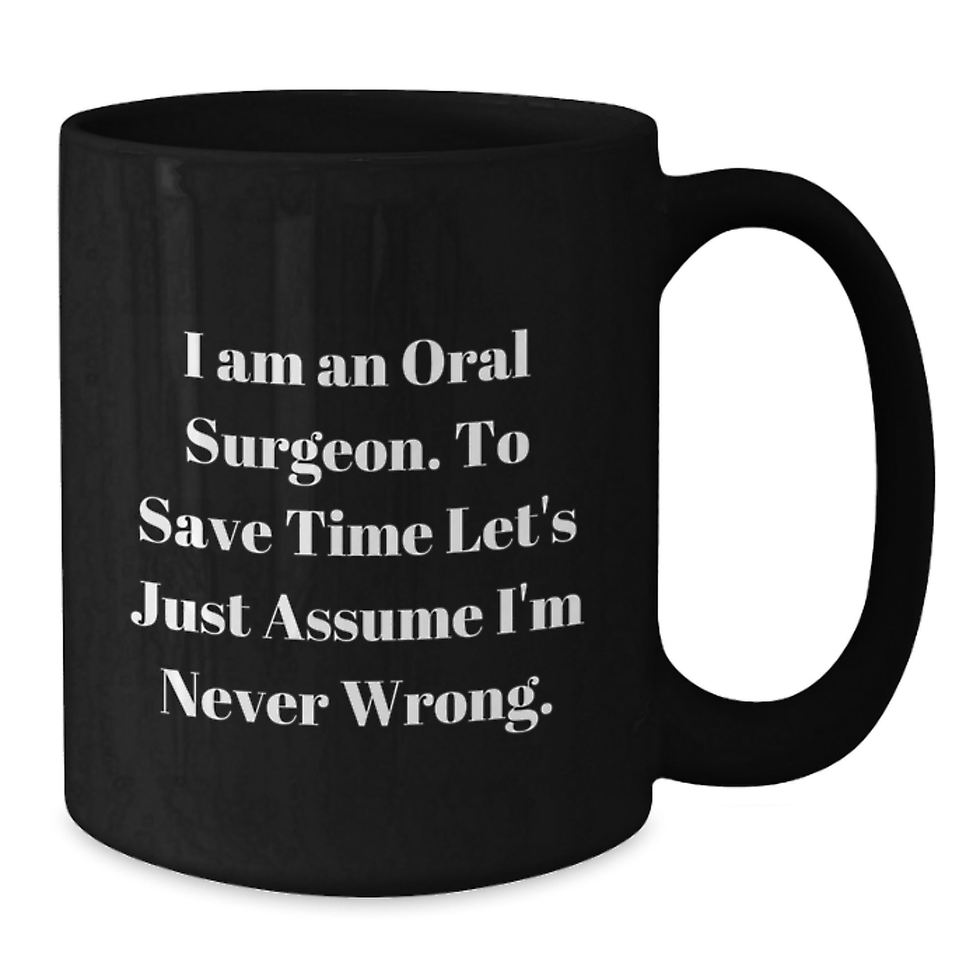 Funny Oral Surgeon Gifts from Friends for Christmas Unique Mugs Black Coffee Mug - Additional