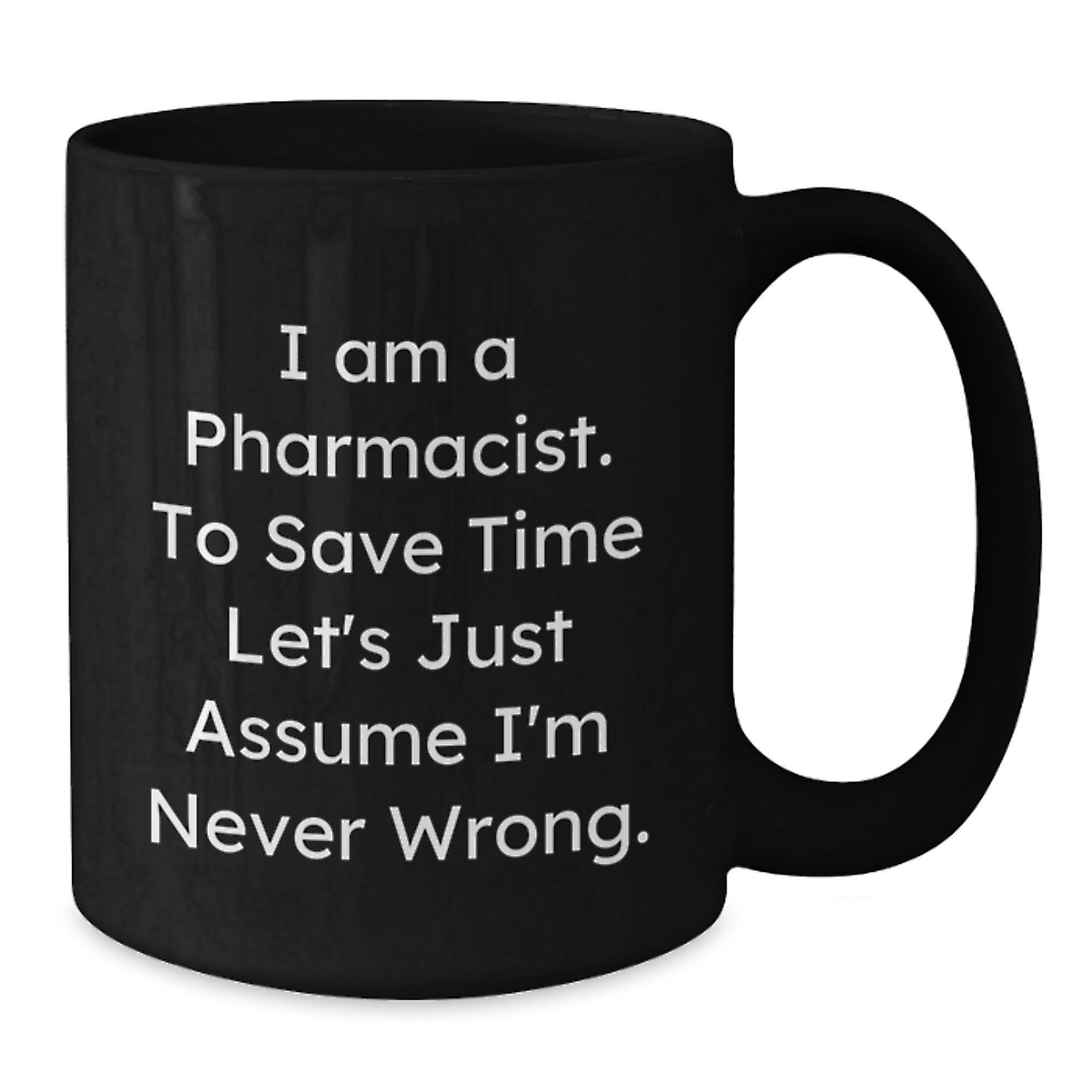 Funny Pharmacist Humor Black Coffee Mugs Gifts for Pharmacist Friends from Men, Unique Christmas Unique Gifts for Him, Her, Family, Coworkers - Additional