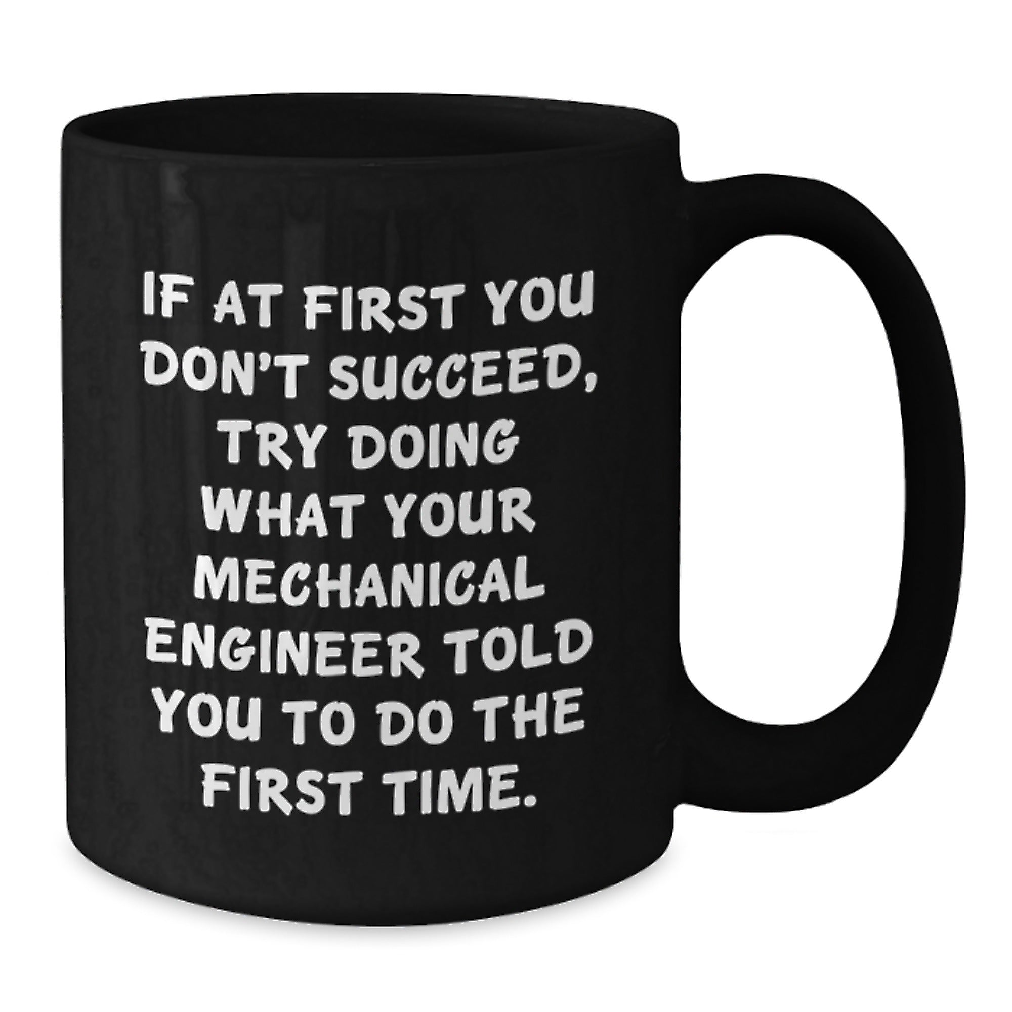 Funny Mechanical Engineer Gifts for Men - Insulting Coffee Mug Quotes - Black Ceramic Mug for Christmas Unique Gifts from Men to Mechanical Engineer - Additional
