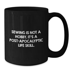 Sewing Gifts for Sewing Enthusiasts Funny Black Coffee Mug from Friends - Additional