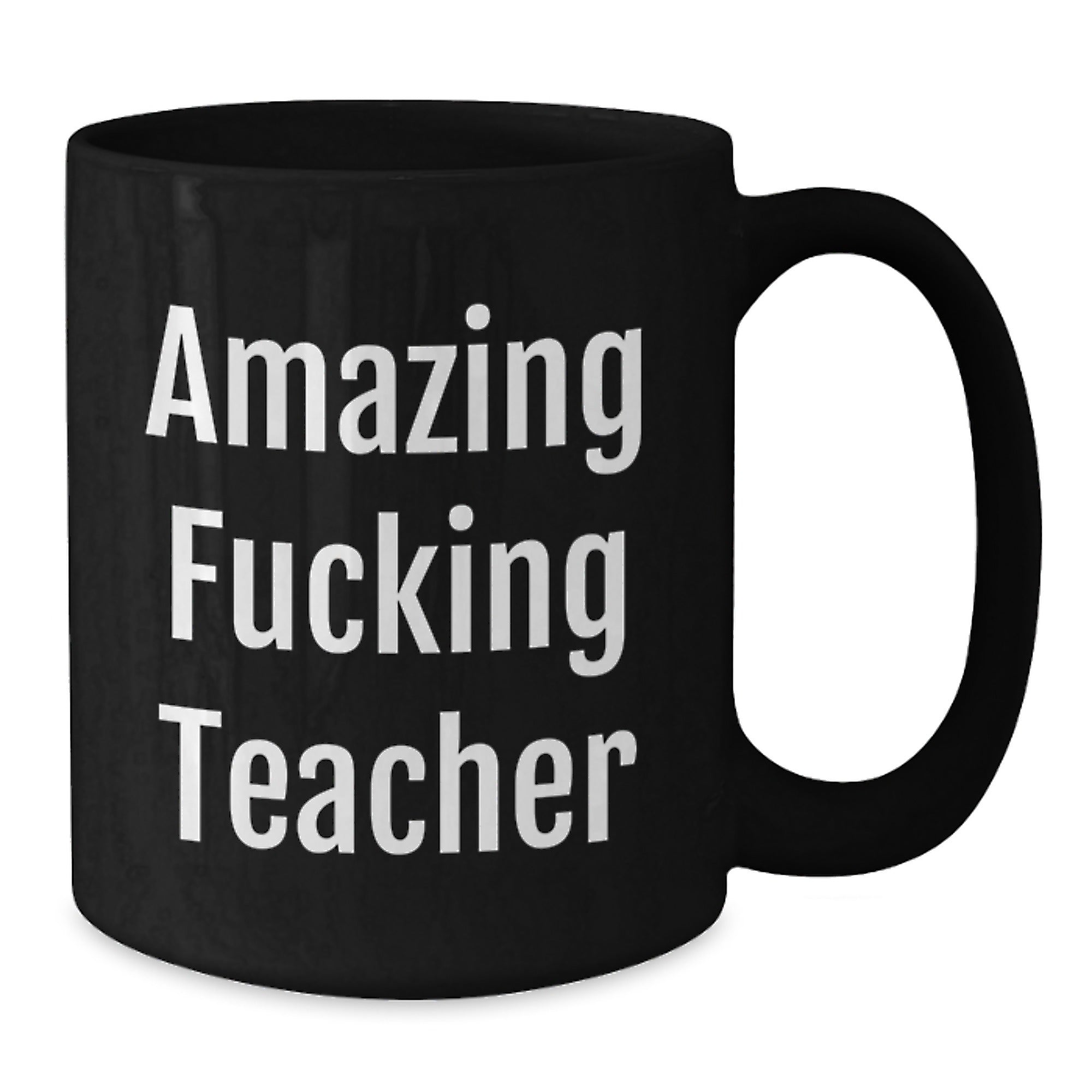 Funny Teacher Gifts from Friends, Amazing F--king Teacher Quote on Black Coffee Mug, Birthday Unique Gifts for Teacher - Additional