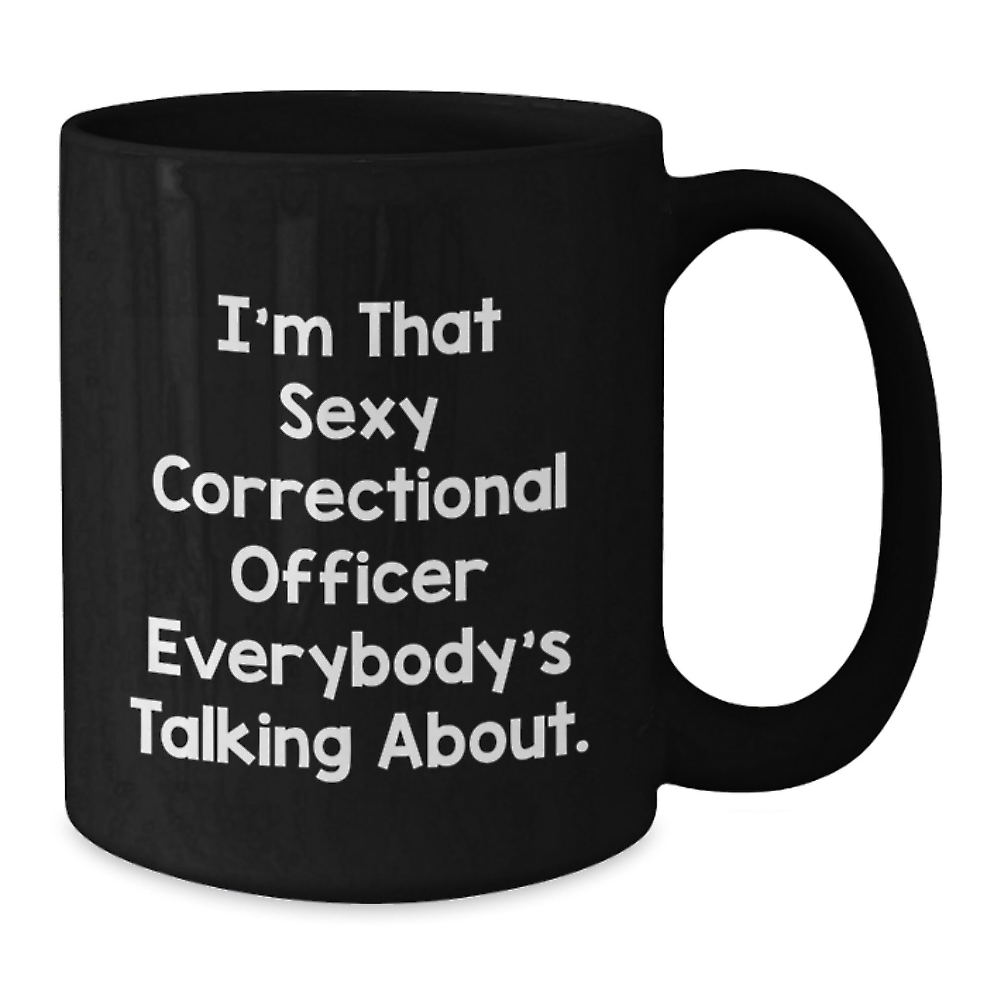 Sexy Correctional Officer Gifts from Friends for Birthday, Funny Black Coffee Mug - Additional