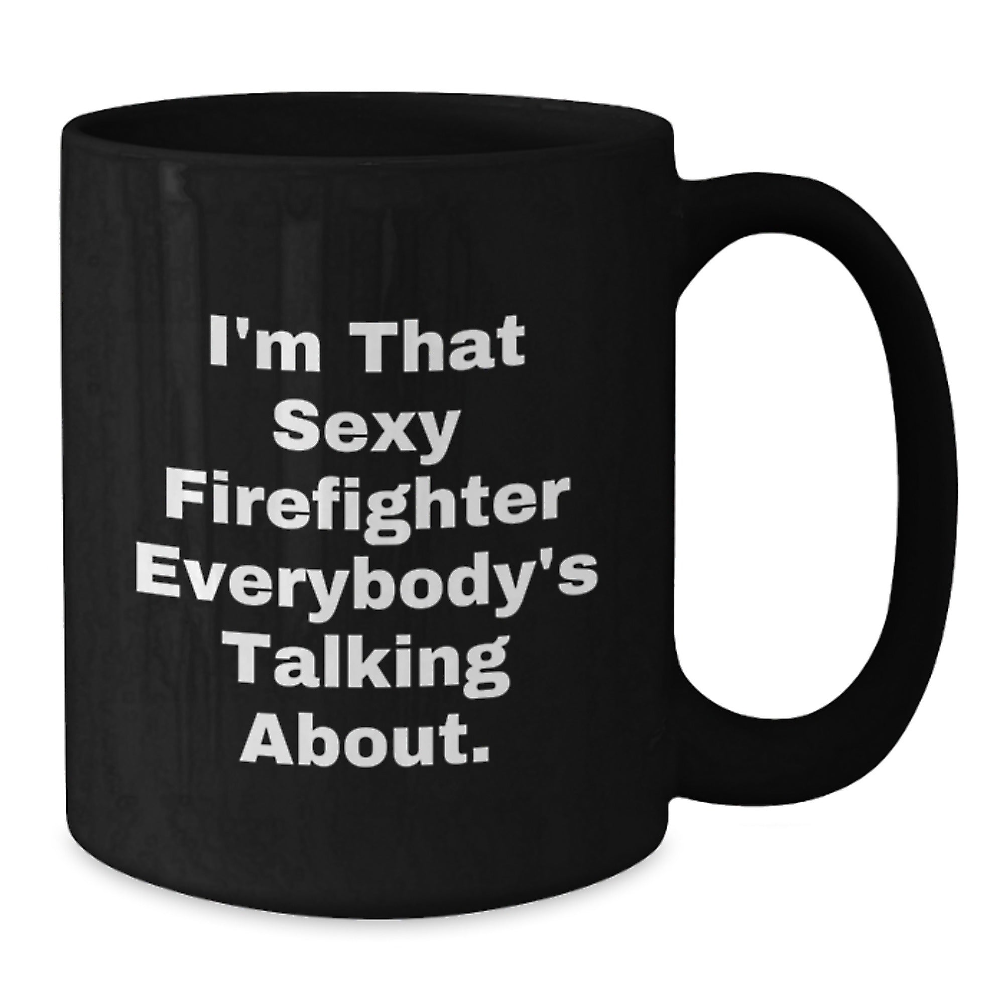 Firefighter Gifts, Funny Quote, Black Coffee Mugs for Birthday, Gifts from Friends, Gifts for Firefighter - Additional