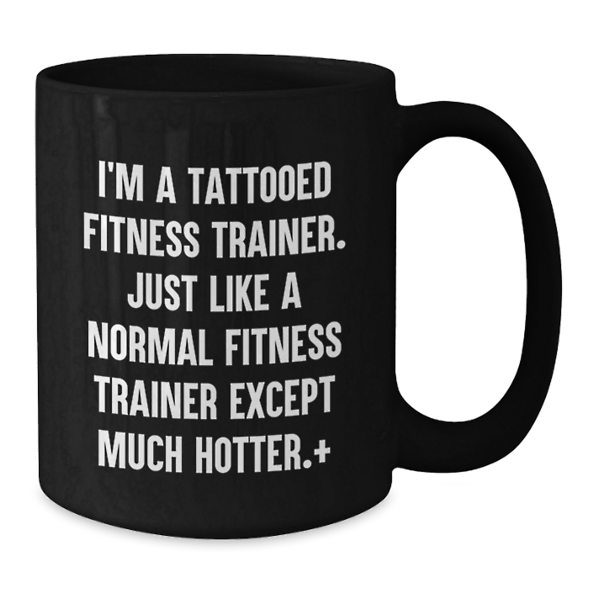 Fitness Trainer Humor Black Coffee Mug, Gifts from Friends to Fitness Trainers, Birthday Unique Gifts, Funny Quote, Fitness Trainer Gifts - Additional