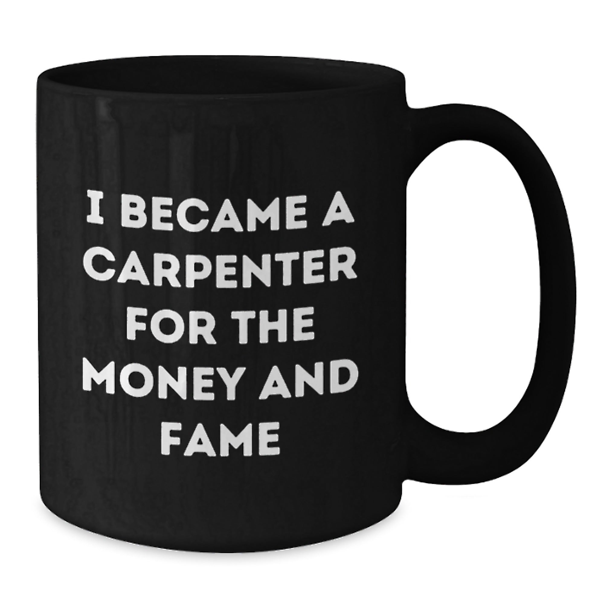 Funny Carpenter Quotes Gifts, Black Coffee Mug, 11oz or 15oz, Perfect for Carpenter Birthday, Gifts from Friends to Carpenter, Gifts for Carpenter Men - Additional