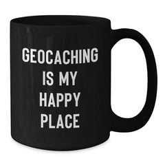 Geocaching Adventures Make Every Day Unique Gifts from Loved Ones for Geocaching Enthusiasts - Funny Quote Black Coffee Mug - Additional