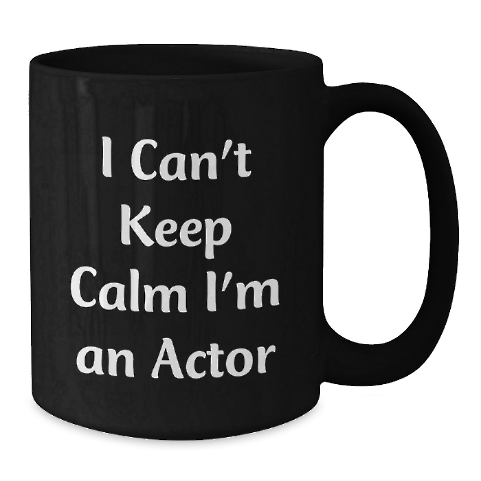 Funny Actor Gifts from Family and Friends, Unique Christmas Unique Gifts for Actor, Black Coffee Mug I Can't Keep Calm I'm An Actor Style - Additional