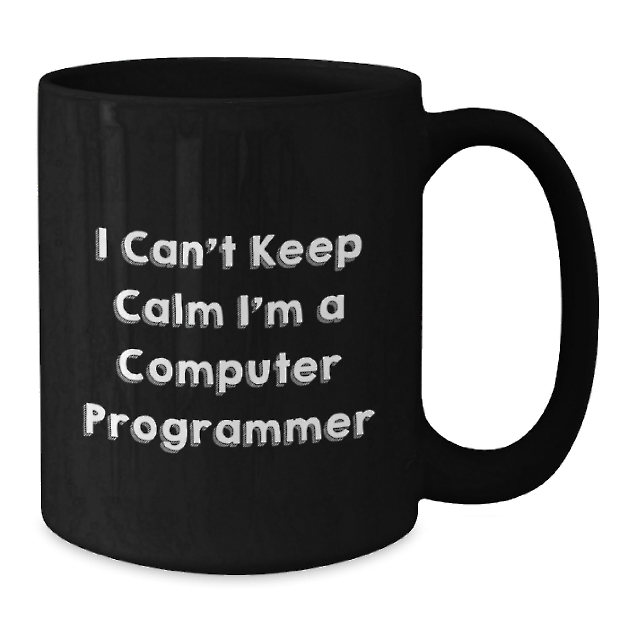 Funny Computer Programmer Gifts from Friends Christmas Unique Ideas for Men Computer Programmer Black Coffee Mug 'I Can't Keep Calm I'm A Computer Programmer' Funny Mug - Additional