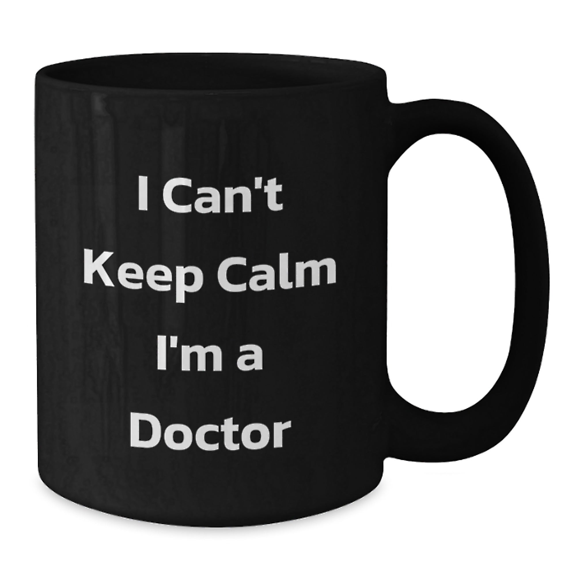 Funny Doctor Gifts from Friends - I'm A Doctor Black Coffee Mug for Birthday Unique - Additional