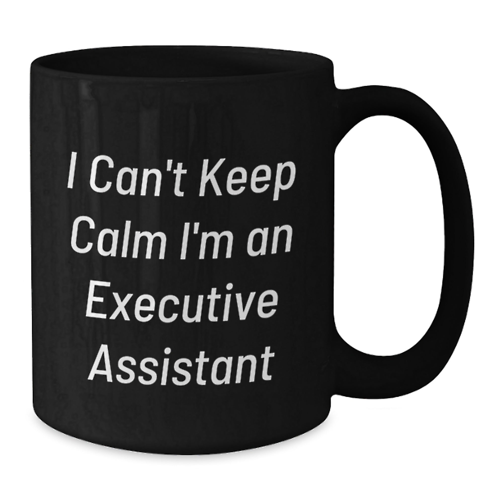 Funny Executive Assistant Gifts from Friends for Men Black Coffee Mugs I Cant Keep Calm Im An Executive Assistant Christmas Unique Gifts - Additional