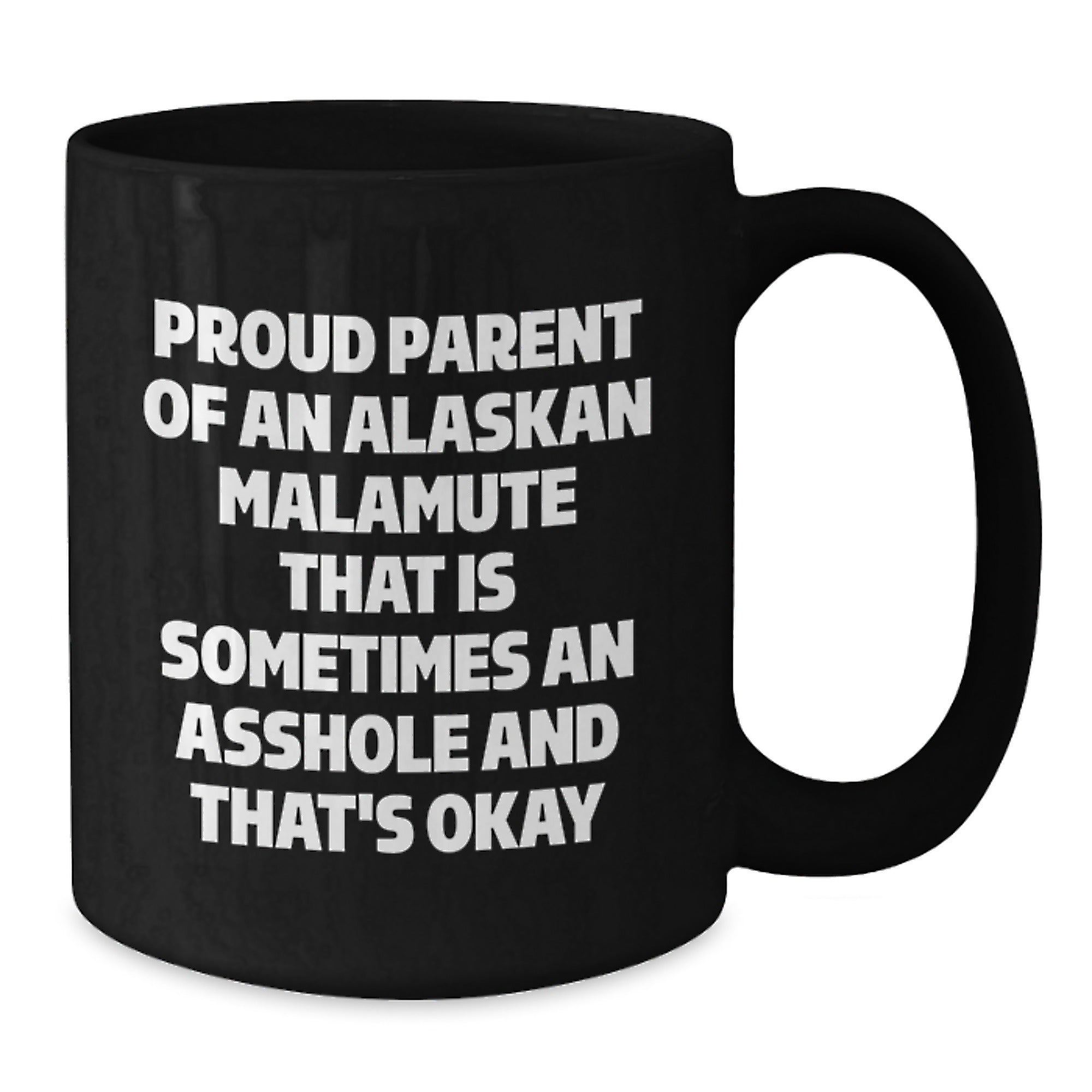 Funny Alaskan Malamute Dog Mom Gifts, Proud Parent Mugs, Valentine's Unique Gifts for Men, Women, Family, Friends - Additional