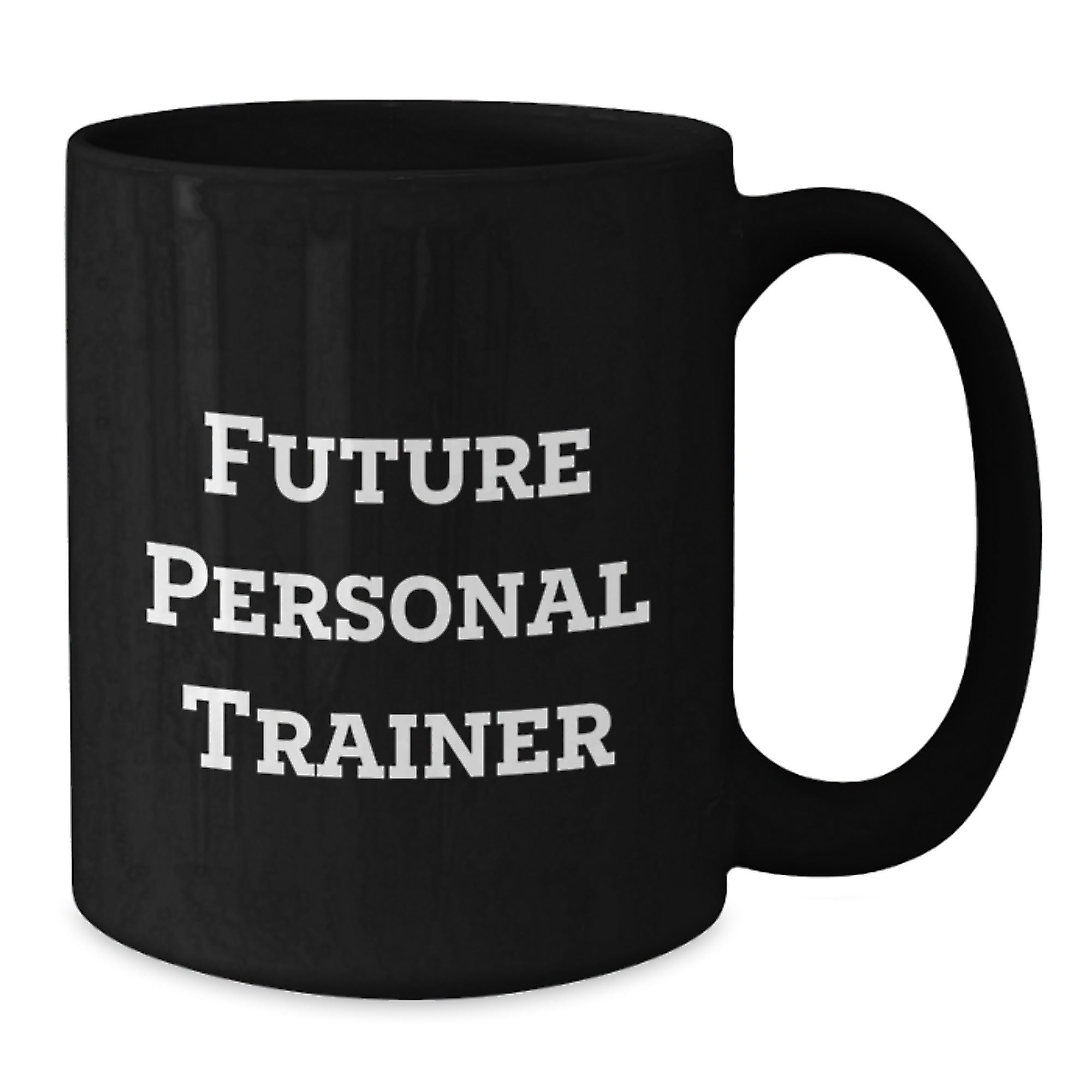 Funny Future Personal Trainer Gifts, Black Coffee Mug, Inspirational Quote for Men or Women, Unique Christmas Unique Gifts from Friends to Family - Additional