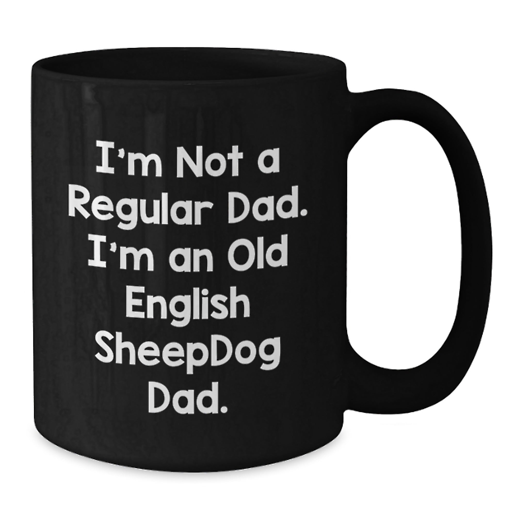 Funny Old English SheepDog Dad Gifts from Men to Family for Birthday Unique - Additional