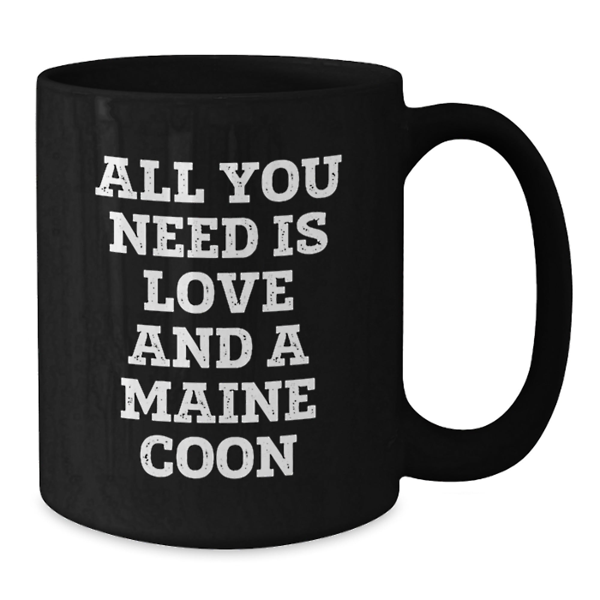Funny Maine Coon Cat Lover Black Coffee Mug, Gifts from Family to Friends for Graduation, 'All You Need Is Love And A Maine Coon' Quote, Gifts for Maine Coon Cat Enthusiasts - Additional