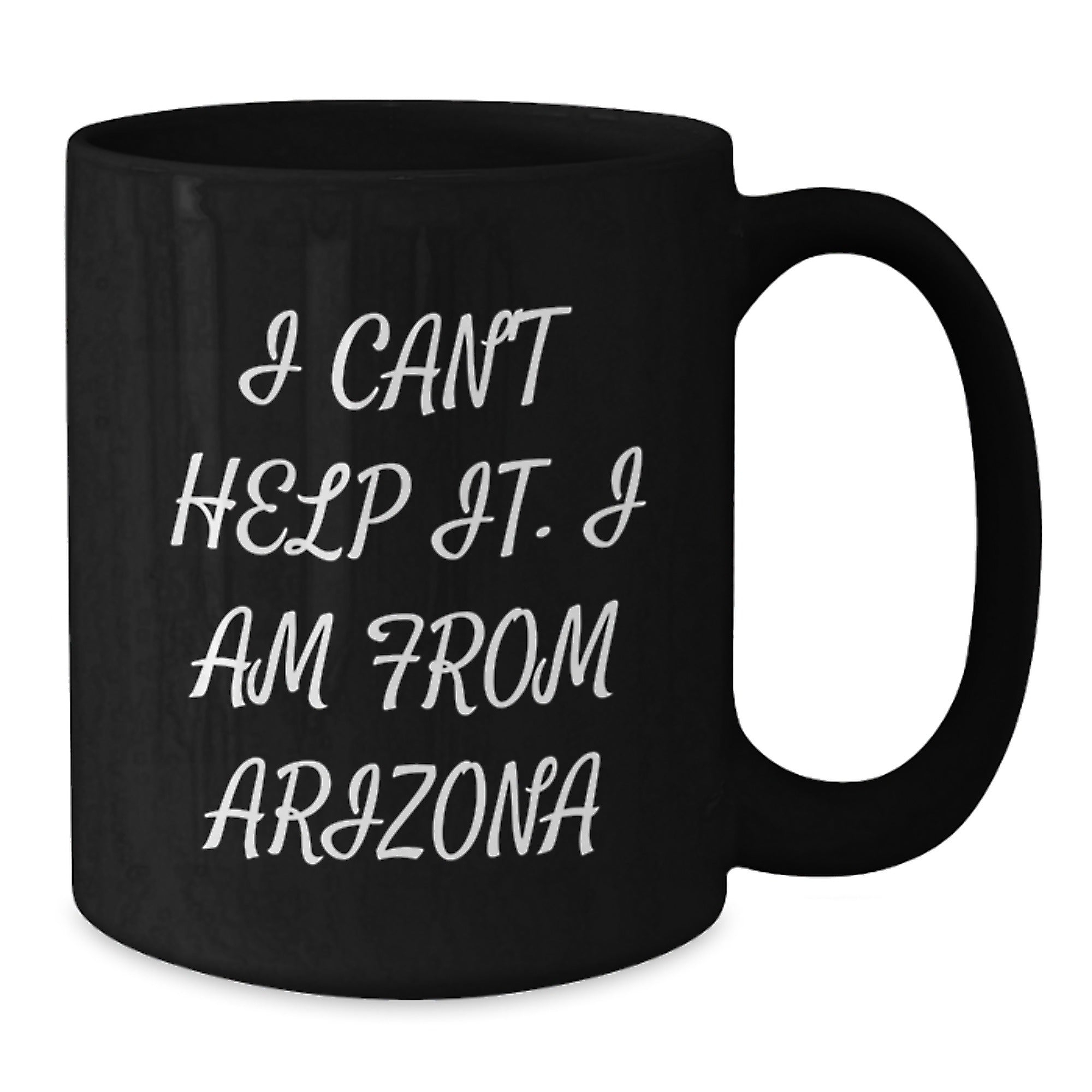 Arizona Christmas Unique Gifts Funny Quote Black Coffee Mugs for Men Women Friends Family - Gifts from Arizona, Arizona Unique Gifts for Arizona Lovers - Arizona Black Coffee Mug - Additional