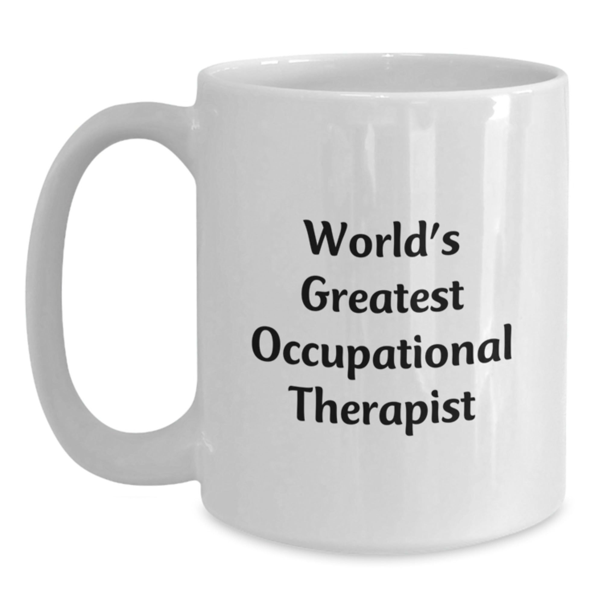 Funny Occupational Therapist Gifts, World's Greatest Quote, White Coffee Mug for Occupational Therapist Friends, Unique Christmas Unique Gifts from Men to Occupational Therapist - Main