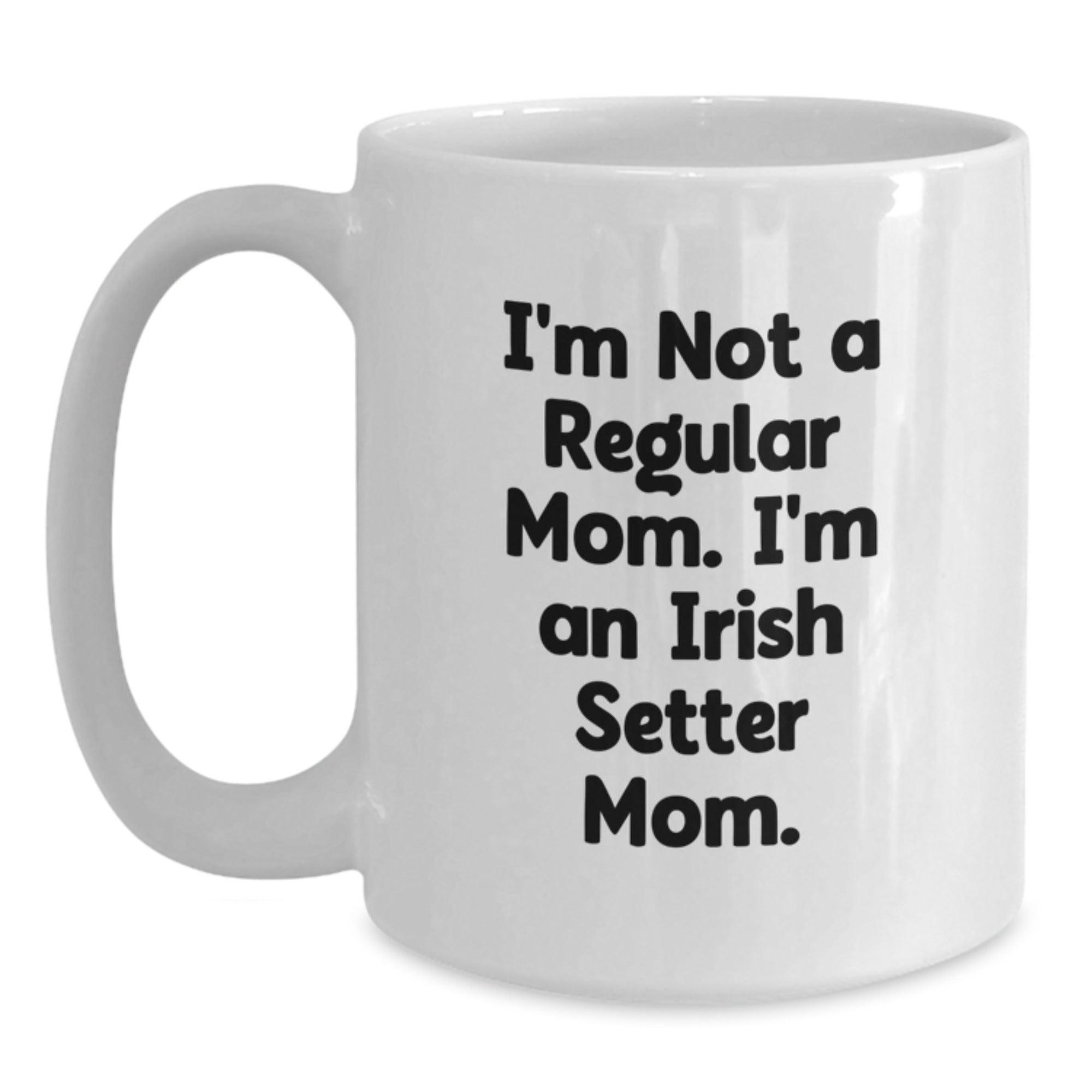 Irish Setter Dog Lover Gifts from Mom, Unique Christmas Unique Gifts for Irish Setter Dog Mom, Funny White Coffee Mug - Main