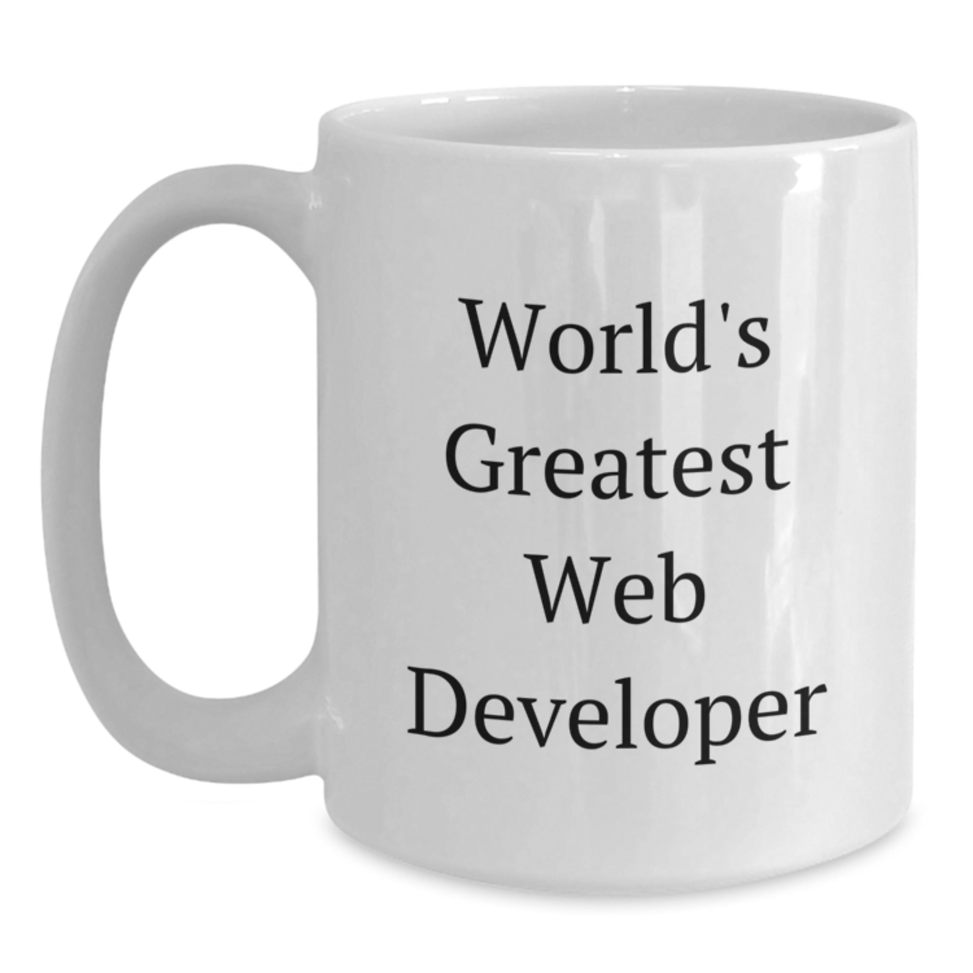 Funny Quote Web Developer White Coffee Mug Gifts from Friends for Web Developer Christmas Unique Gifts - Main