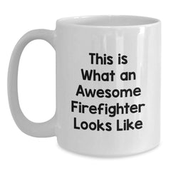 Funny Firefighter Gifts from Friends, Gifts for Awesome Firefighters, White Coffee Mug for Graduation Celebration - Main