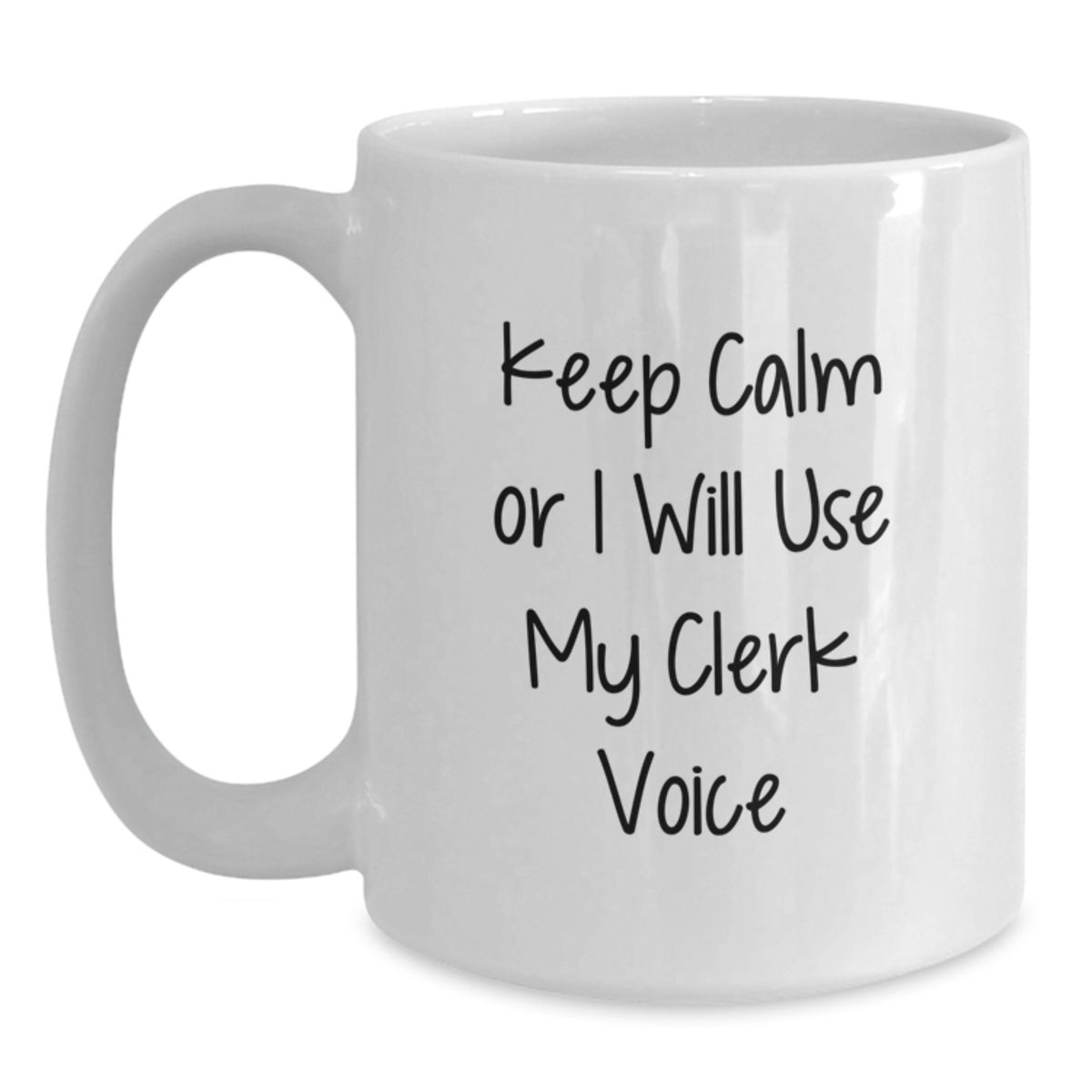 Funny Gifts from Friends for Clerks, White Coffee Mug, Christmas Unique Office Mugs, 'Keep Calm Or I Will Use My Clerk Voice' - Main