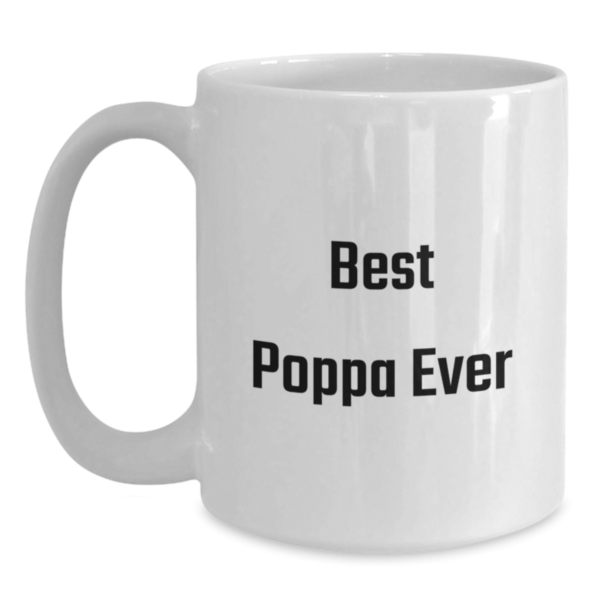 Funny Poppa Gifts from Friends - Best Poppa Ever White Coffee Mug, Perfect Birthday Unique Gifts for Poppa, Men, Family - Main