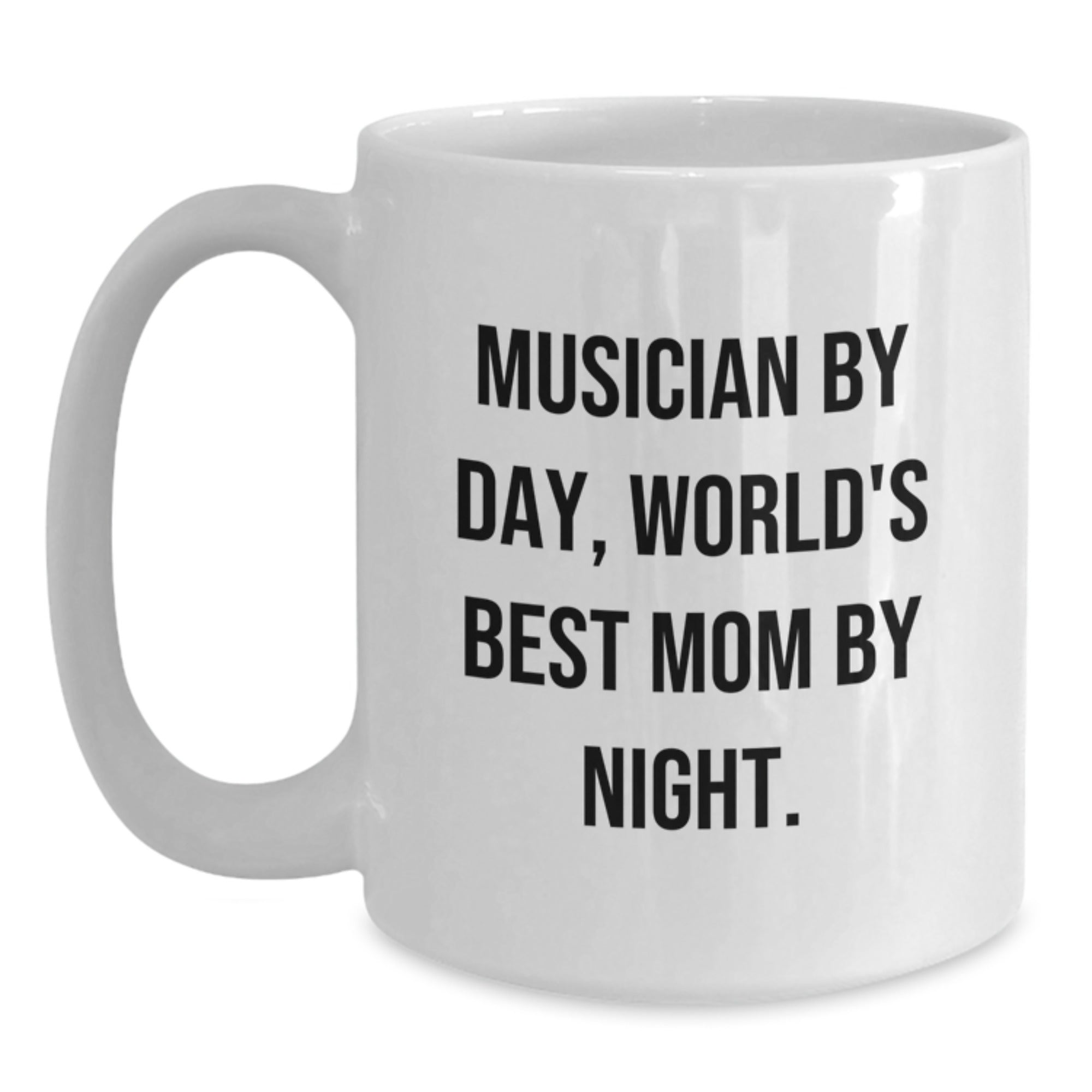 Musician Gifts, Funny White Coffee Mug, Gifts from Mom to Musician By Day, World's Best Mom By Night, Graduation Unique Gifts - Main