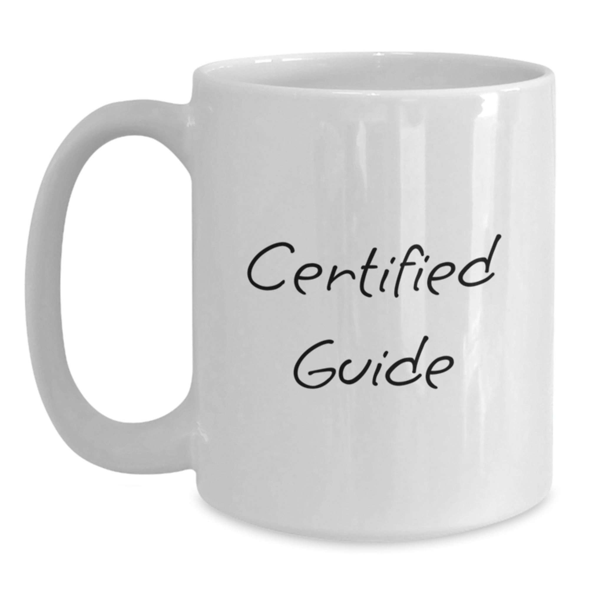Funny Guide Gifts for Him, White Coffee Mug, Certified Guide Quote, Gifts from Men, Unique Christmas Unique Gifts for Guide Lovers - Main