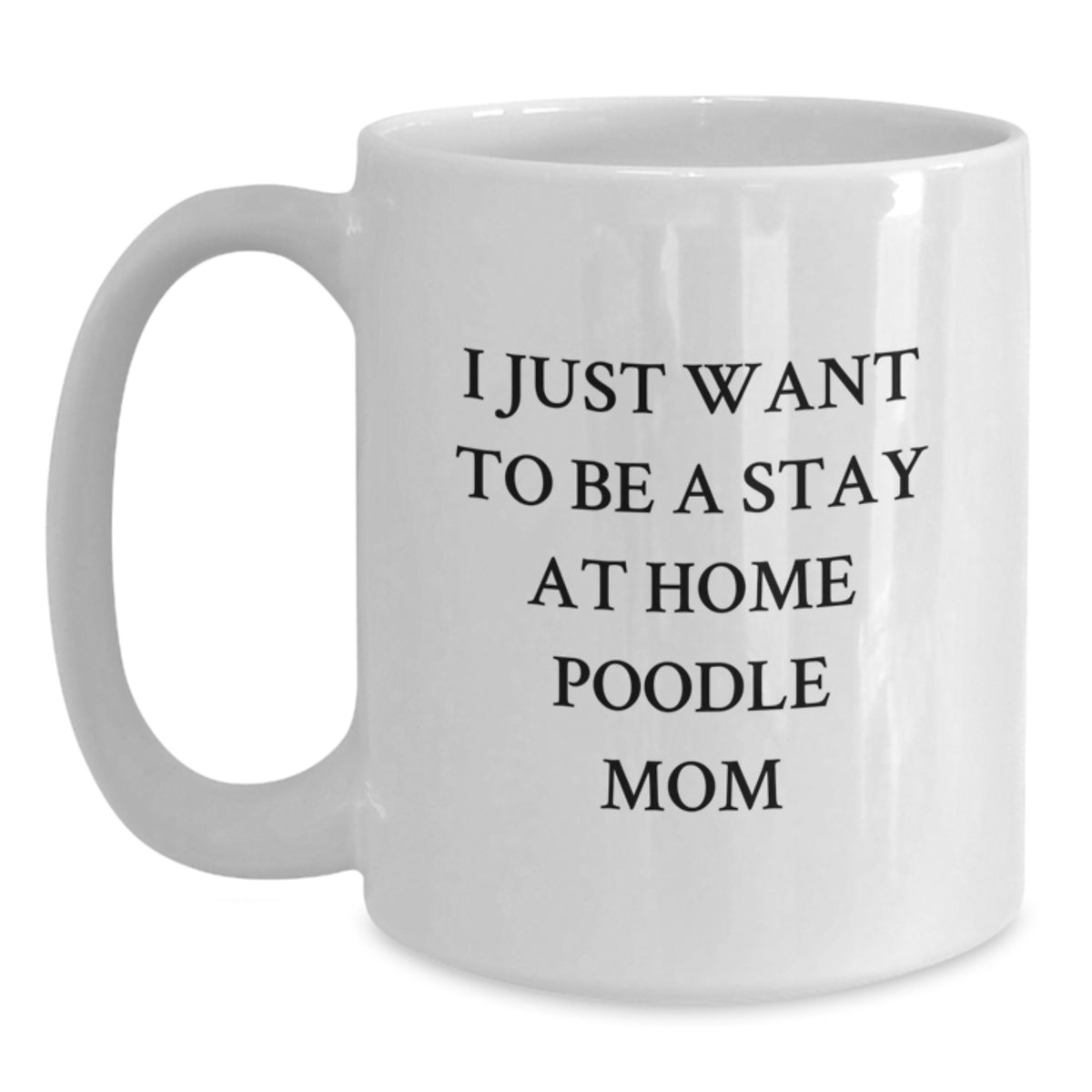 Poodle Dog Mom Gifts from Men to Poodle Dog Lovers on Valentine's Unique White Coffee Mugs with Funny Quote - Main