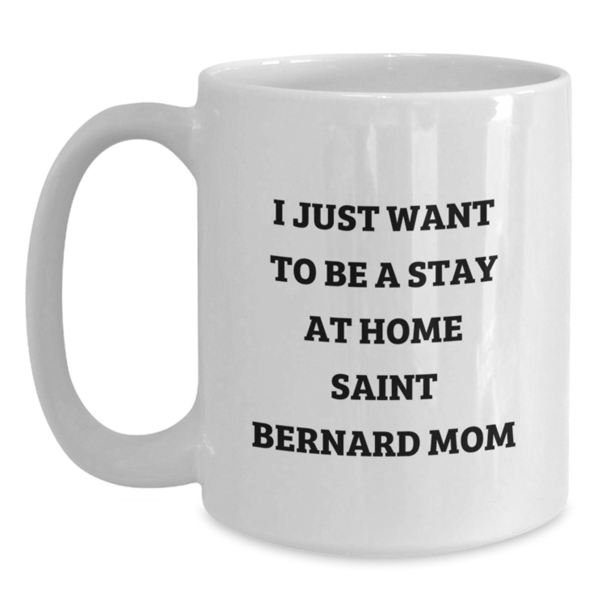 Saint Bernard Dog Mom Funny White Coffee Mug Gifts from Family and Friends for Birthday - Main