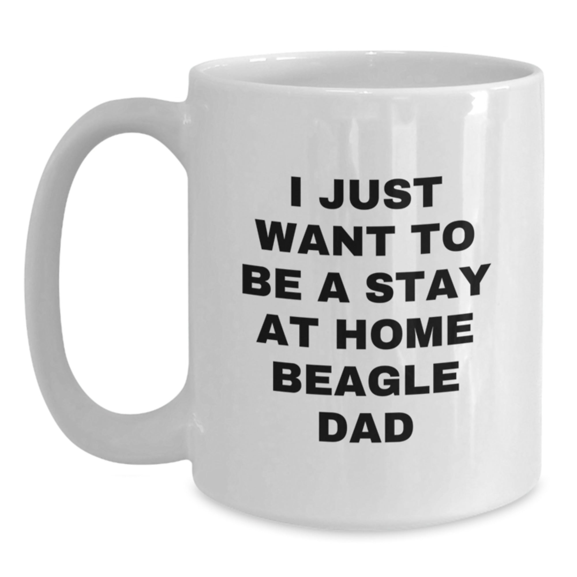Beagle Dog Lover's Gift, Funny Quote Dad, White Coffee Mug, Graduation Unique Gifts from Family, Friends, or Coworkers - Main