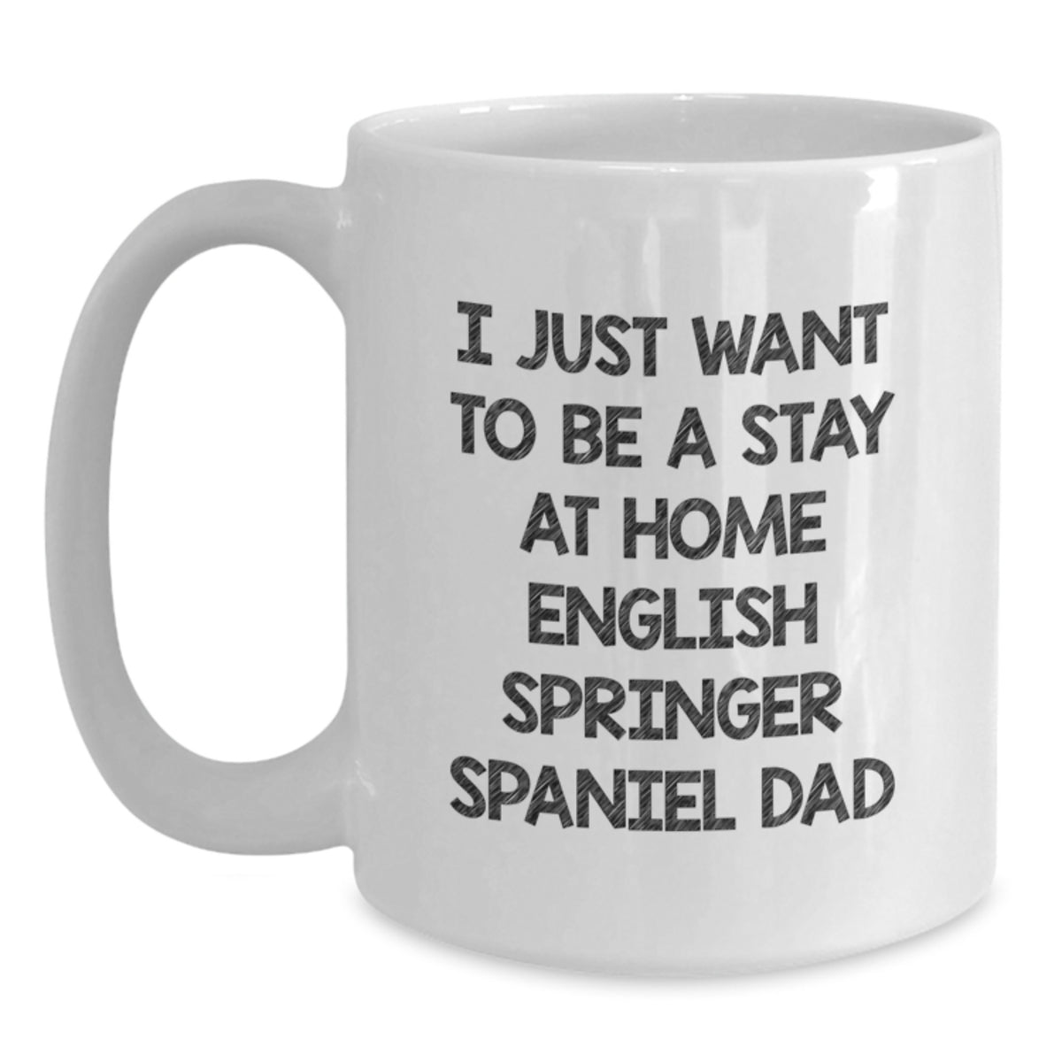 English Springer Spaniel Dog Dad White Coffee Mug - Funny Quote for Christmas Unique Gift from Men to English Springer Spaniel Dog Owner - Main