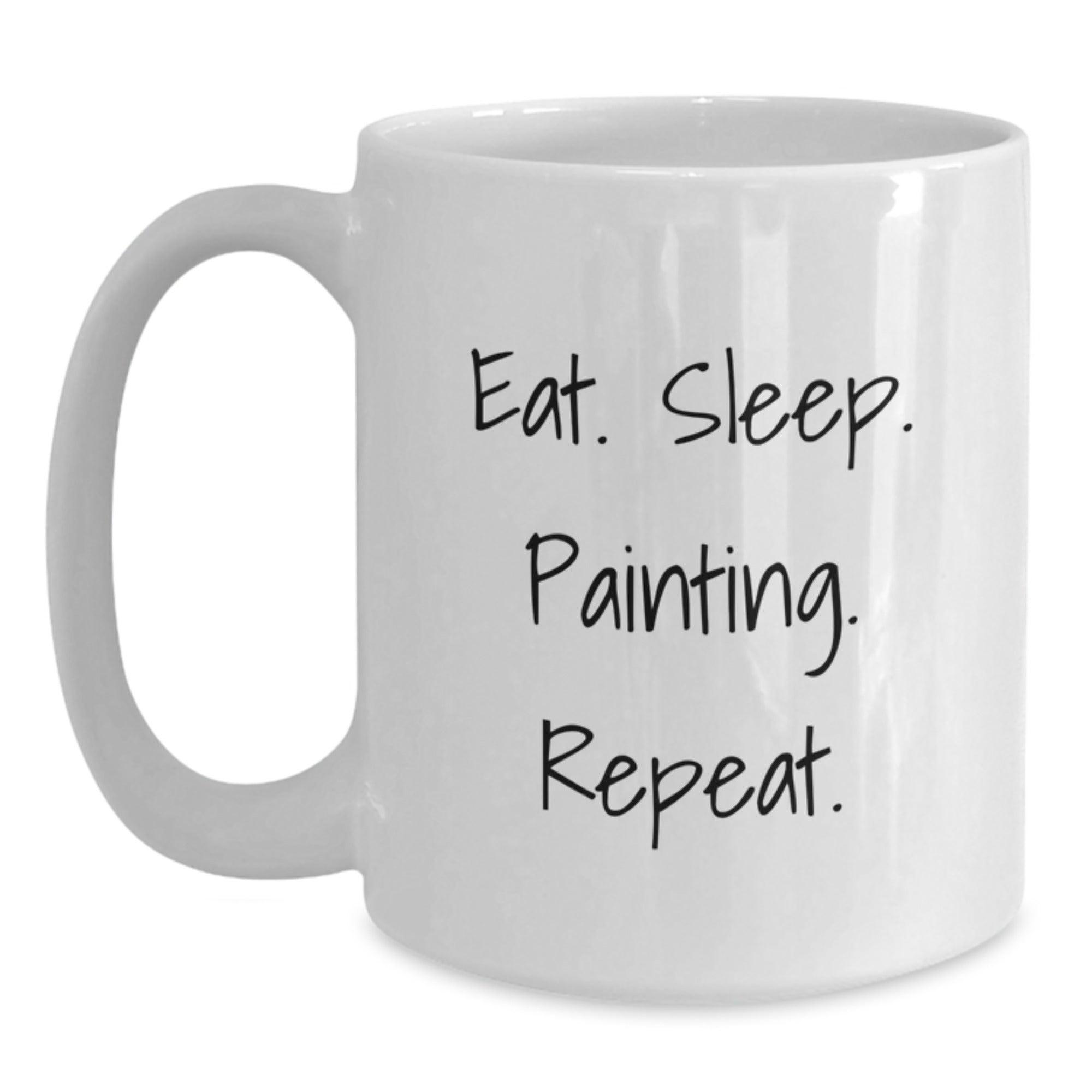 Funny Painting Gifts for Graduation - Eat. Sleep. Painting. Repeat. White Coffee Mug from Friends - Main