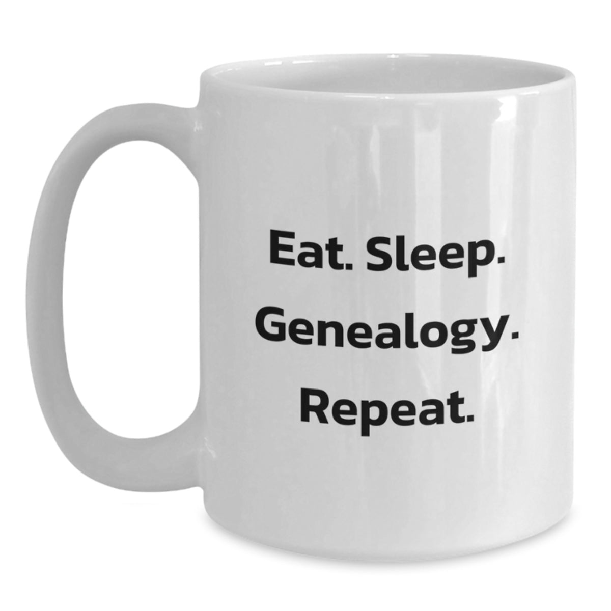 Funny Genealogy Gifts from Friends - Eat. Sleep. Genealogy. Repeat. White Coffee Mug for Genealogy Enthusiasts, Birthday Unique Gifts, Gift Ideas for Women, Men, Family - Main