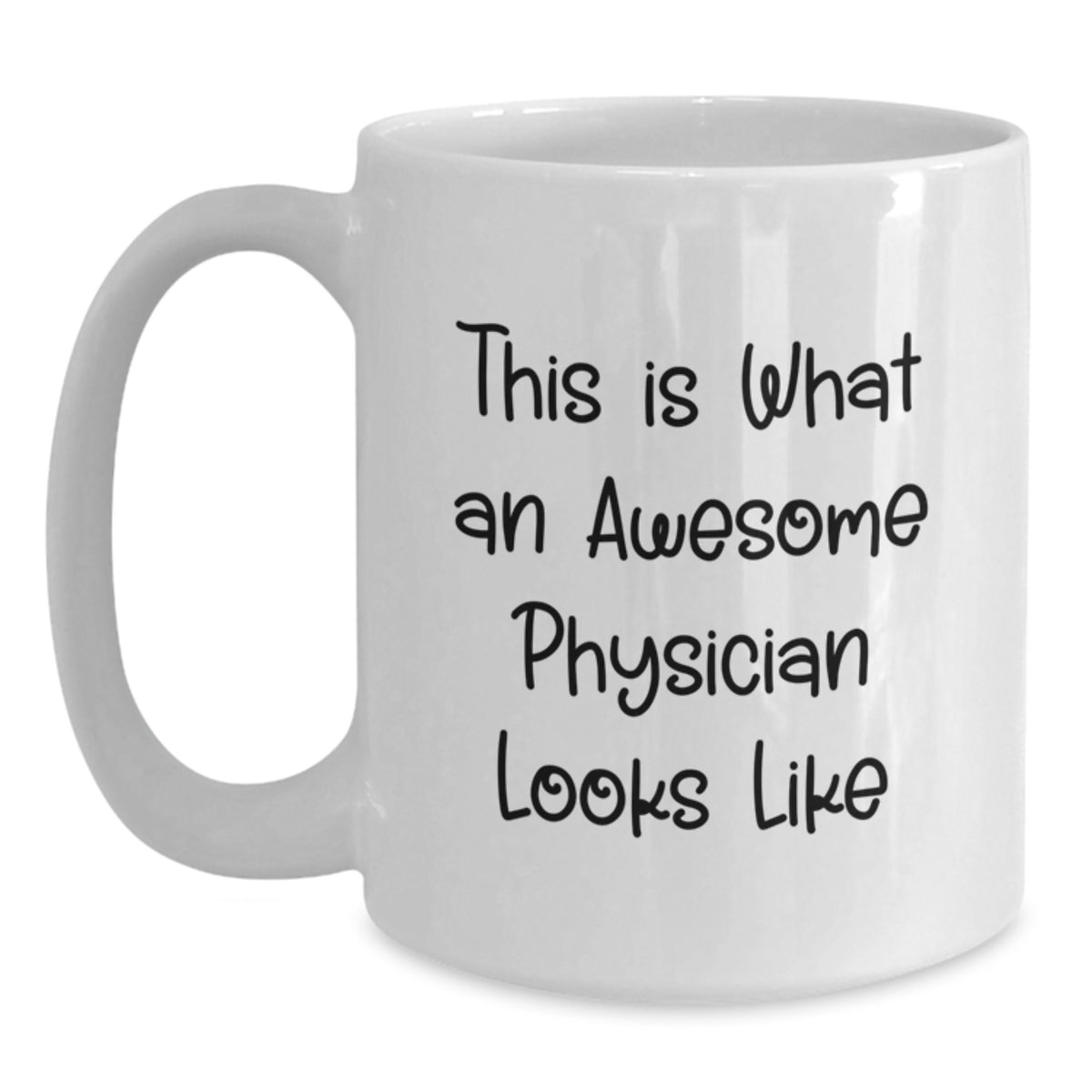 Funny Physician Gifts for Men, White Coffee Mug with 'This Is What An Awesome Physician Looks Like' Quote, Great Graduation Unique Gifts from Family to Friends - Main