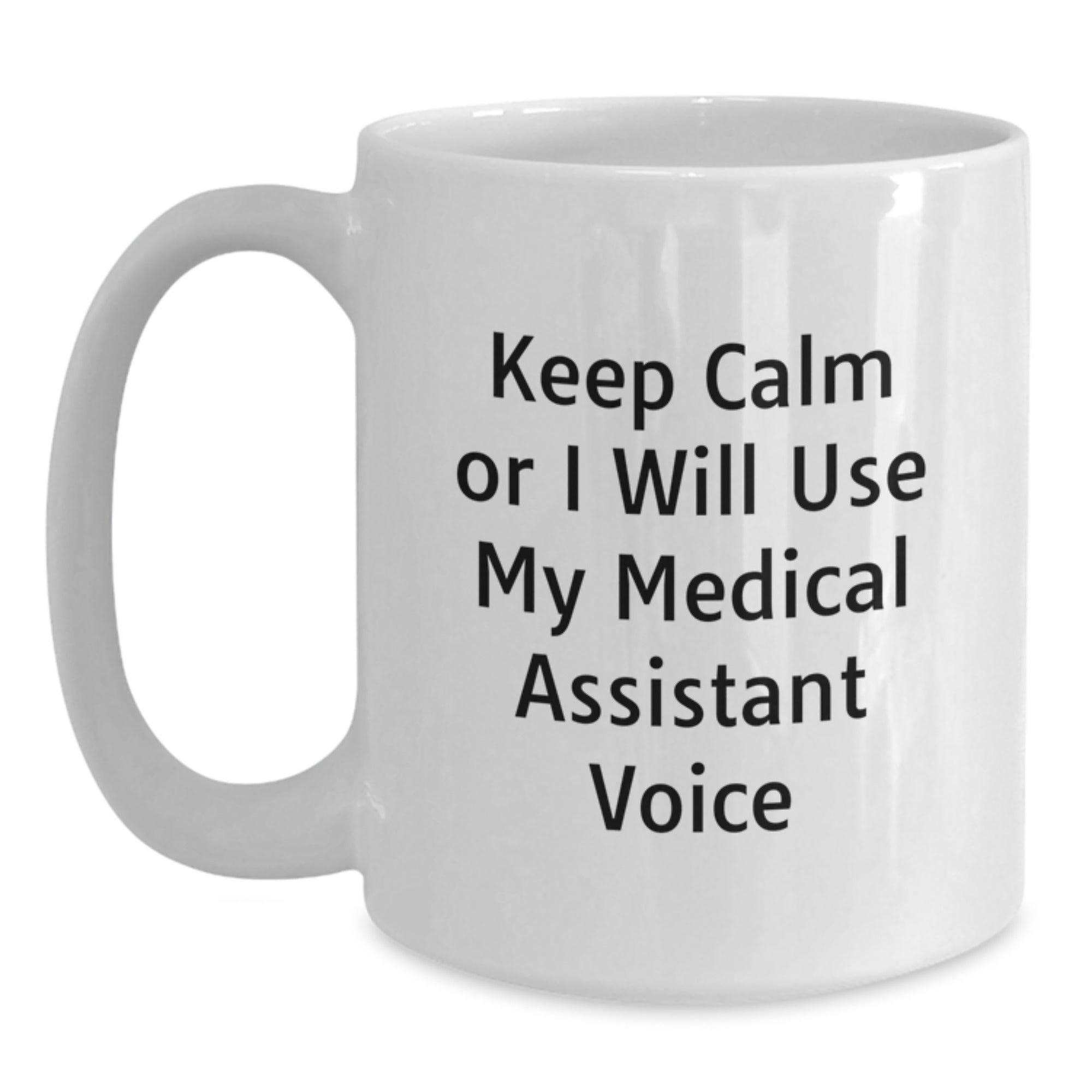Funny Medical Assistant Gifts for Medical Assistants, White Coffee Mug for Christmas Unique Gifts from Men, Women, Friends, Coworkers, Family - Main