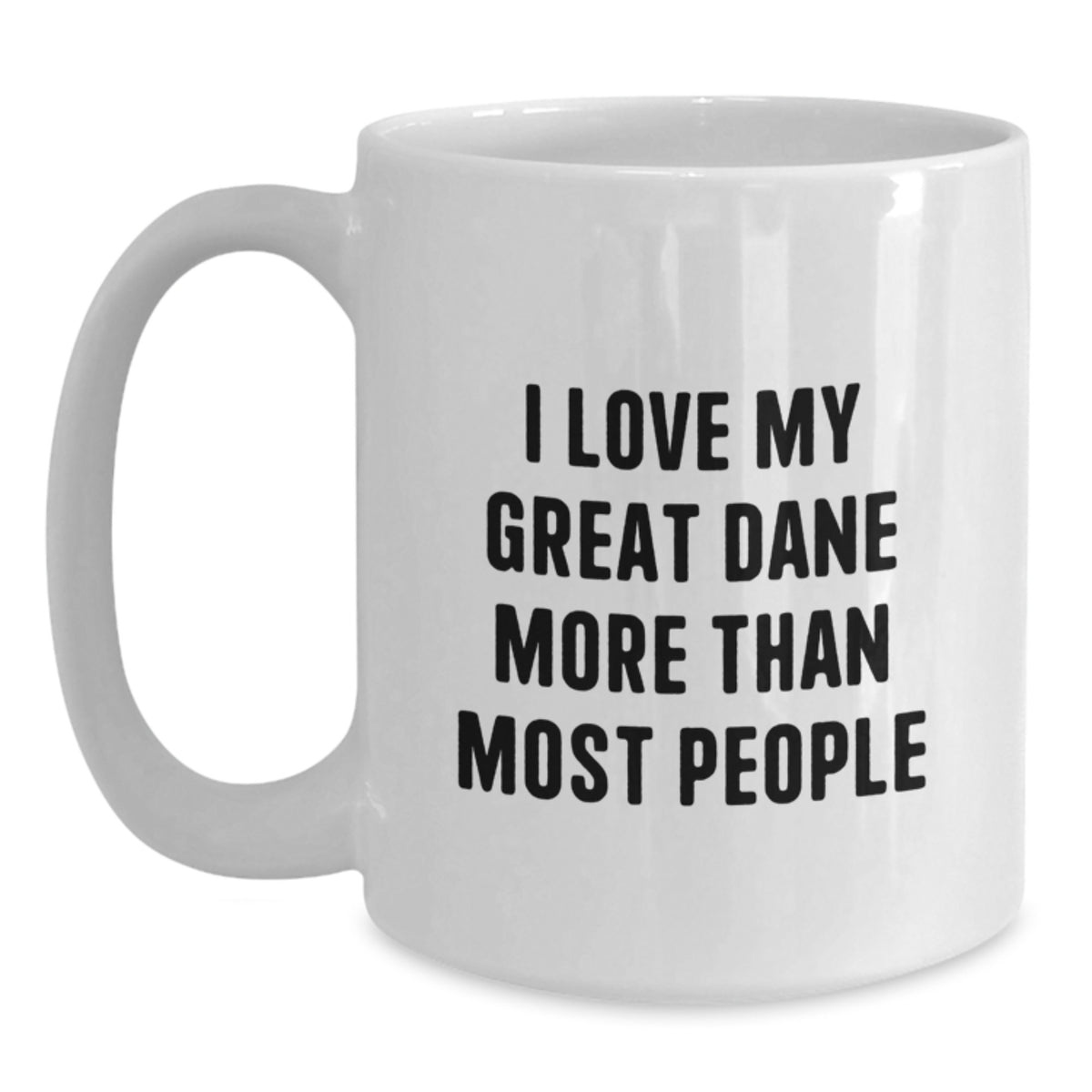 Funny Great Dane Dog Lover Gifts from Men to Family for Valentine's Unique White Coffee Mugs, 'I Love My Great Dane More Than Most People' Ceramic Mugs for Great Dane Dog Owners - Main