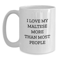 Maltese Dog Lover Gifts from Friends, White Coffee Mug with Funny Quote for Maltese Dog Owner, Valentine's Unique Gifts - Main