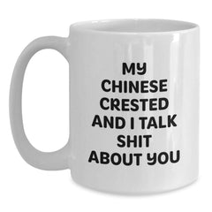 Funny Gifts for Chinese Crested Dog Lovers - White Coffee Mug - Unique Birthday Presents from Friends to Family - Main