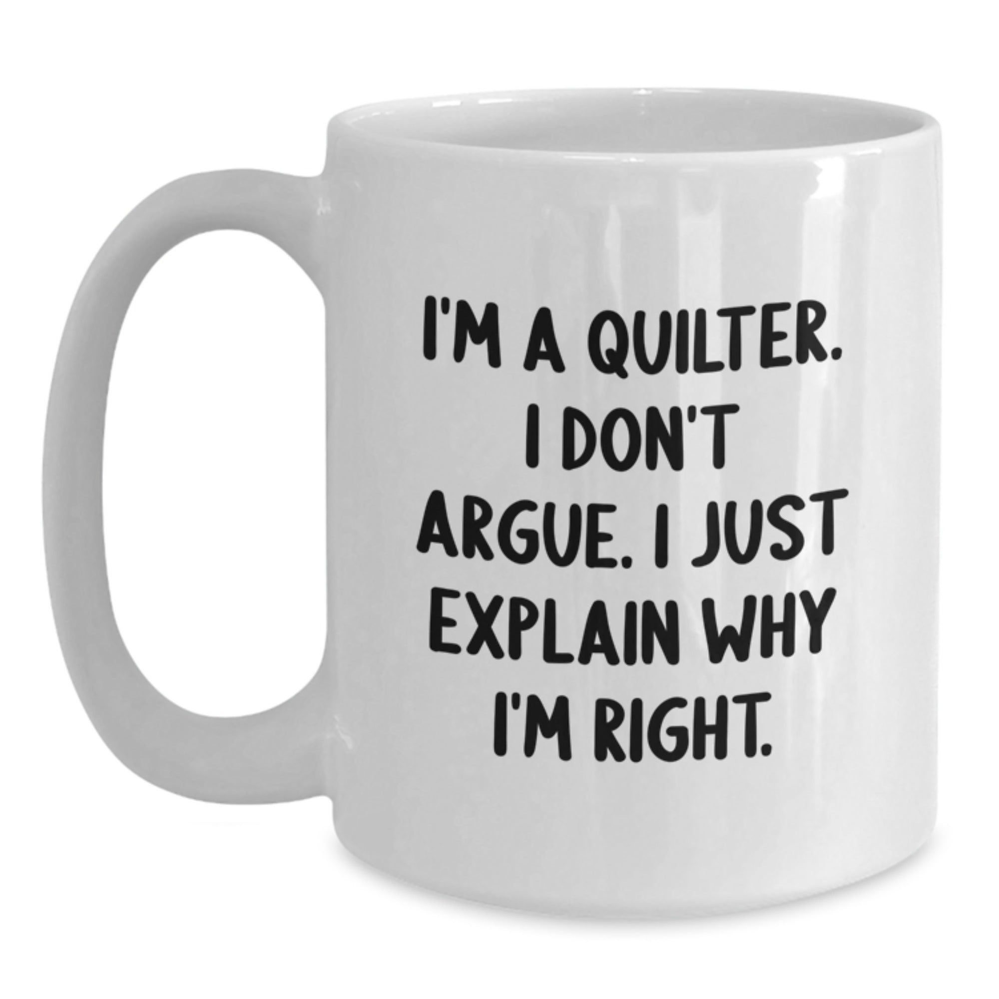 Funny Quilter Gifts from Friends and Family for Quilters Unique Christmas Memorable Presents White Coffee Mug - Main