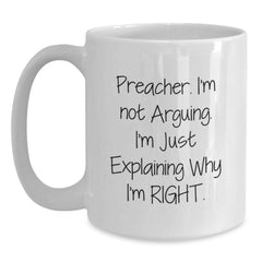 Funny Preacher Gift for Him, Unique White Coffee Mug with Inspirational Quote, Gifts from Friends or Family for Christmas - Main