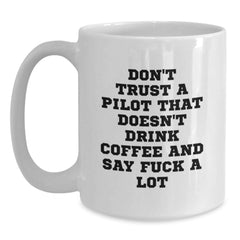 Funny Pilot Mugs Gifts for Men, Pilot Coffee Mug for Christmas Unique Gifts from Friends to Pilot - Main